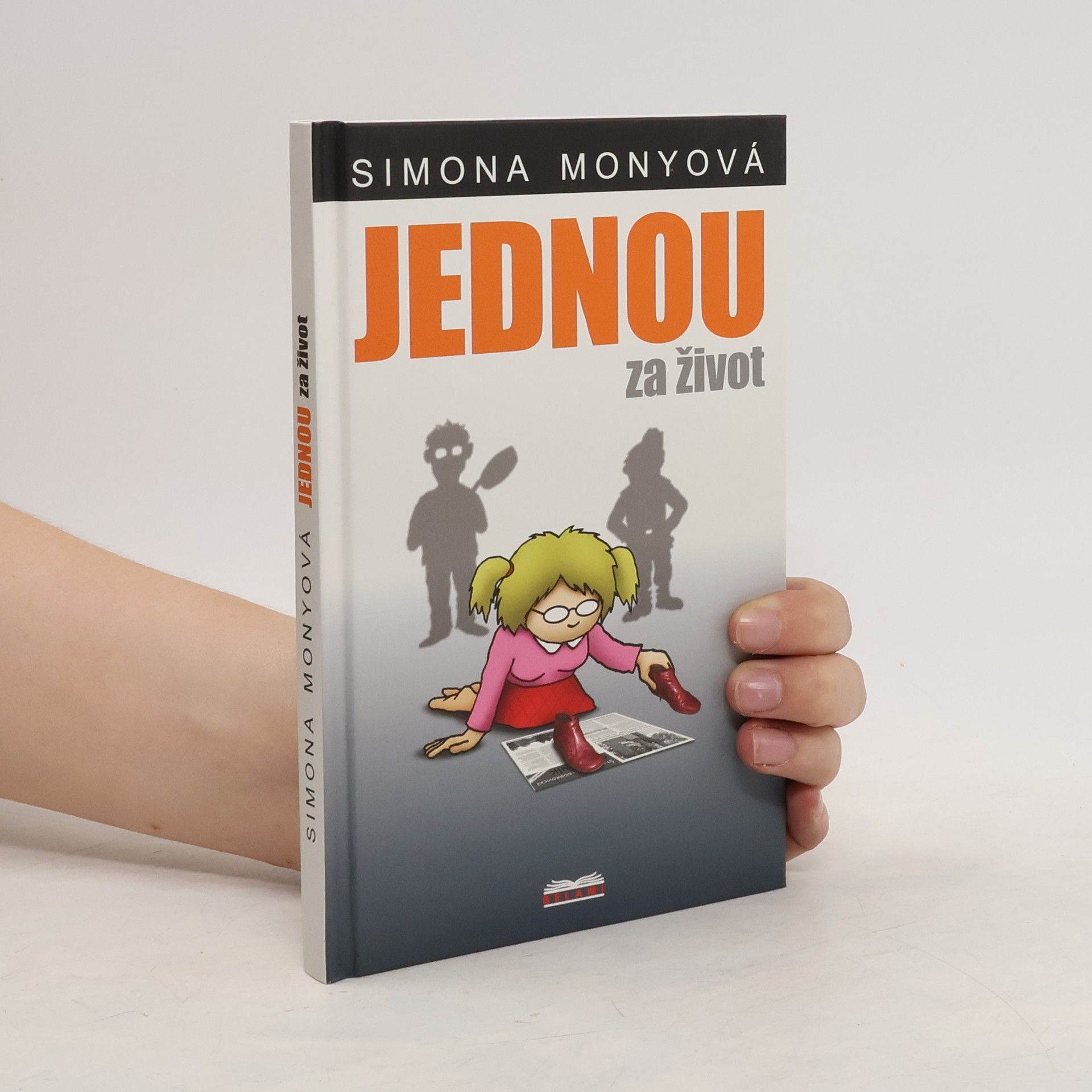 Monyová Simona Jednou za život