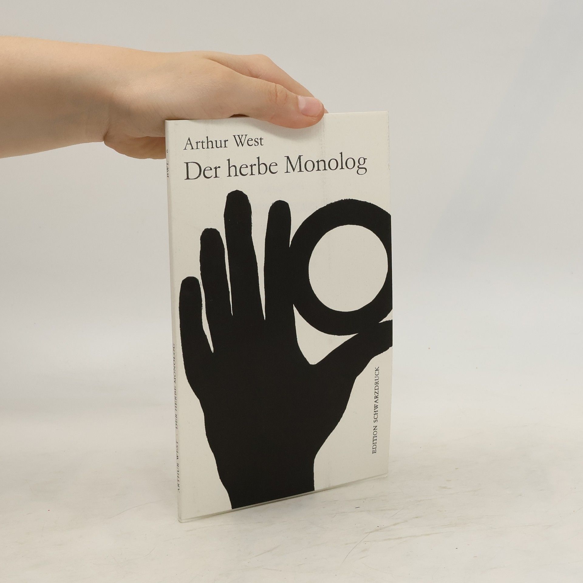 Arthur West Der herbe Monolog
