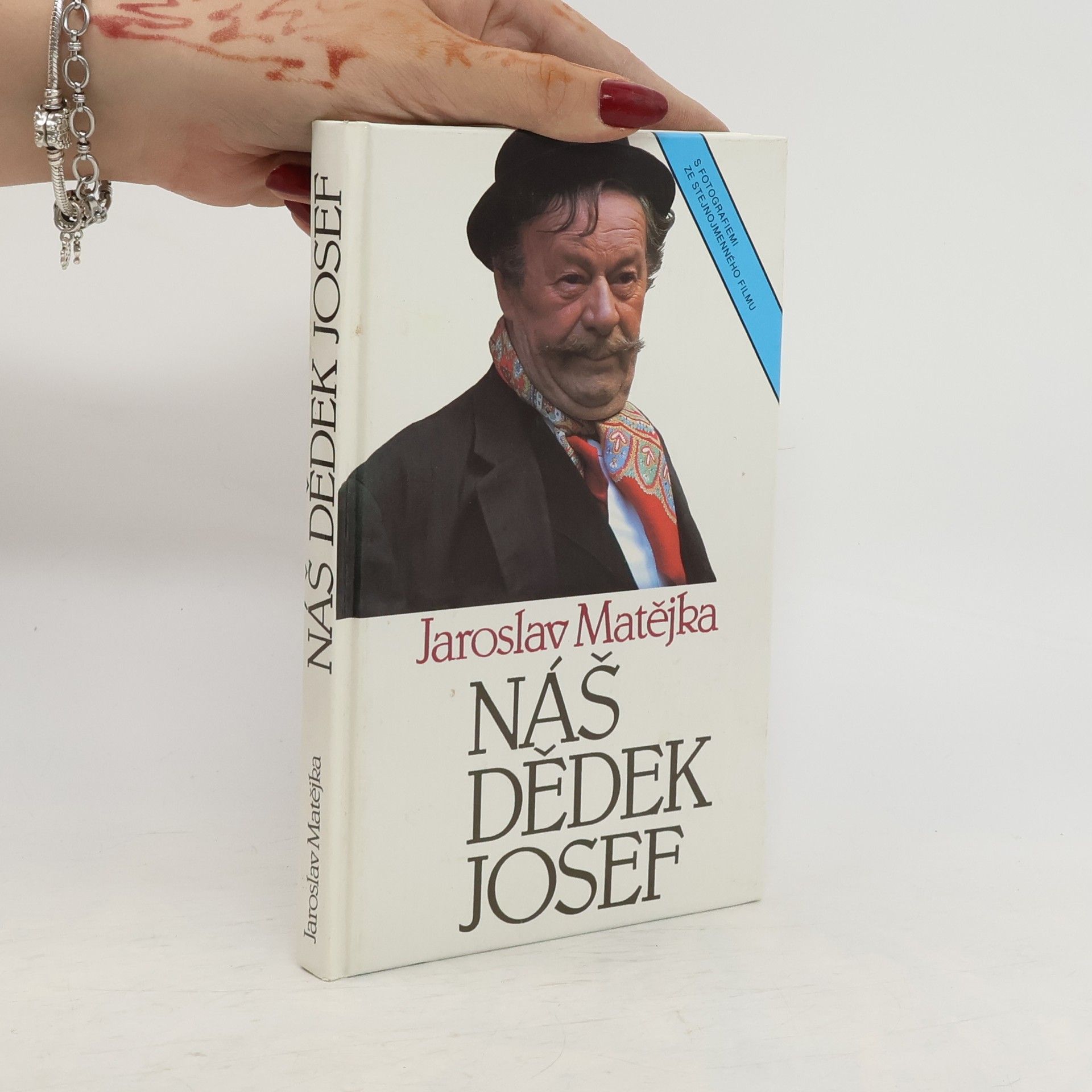 Jaroslav Matějka Náš dědek Josef : [s fotografiemi ze stejnojmenného filmu]