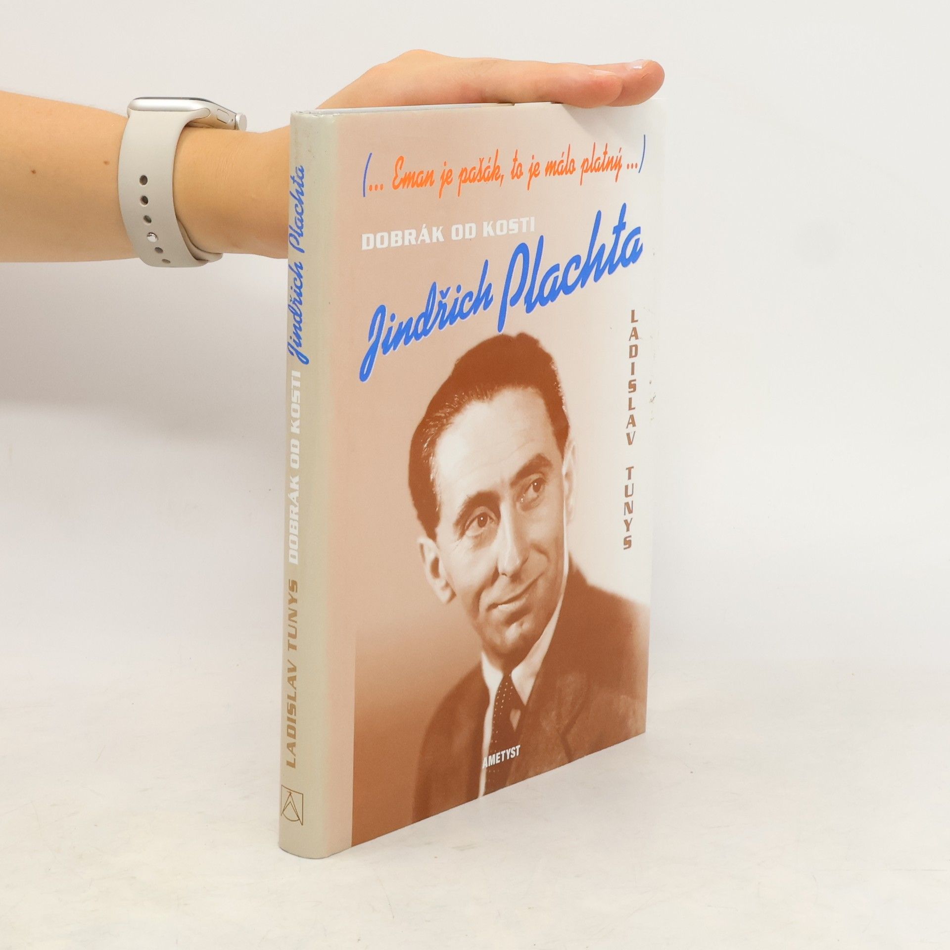Ladislav Tunys Dobrák od kosti Jindřich Plachta