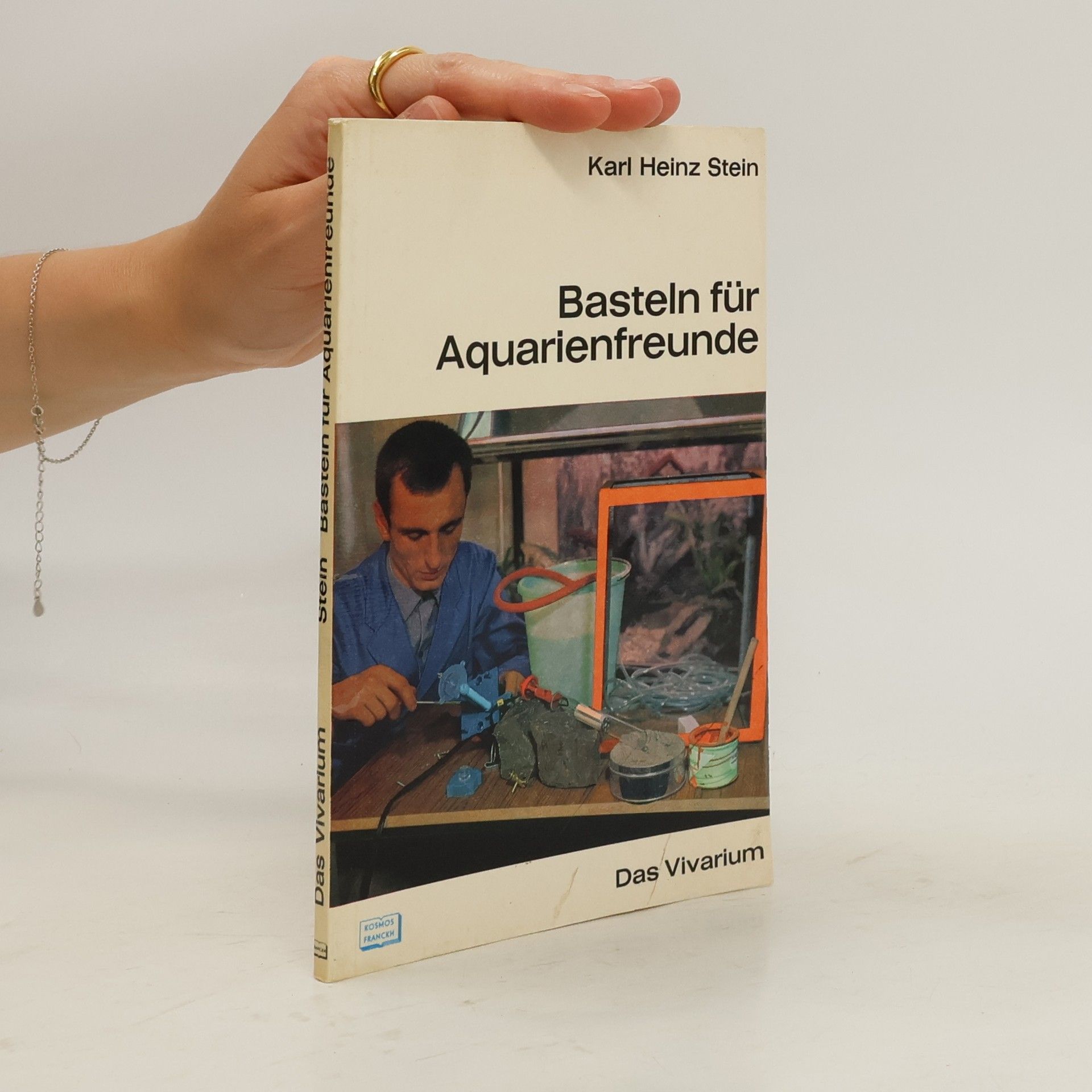 Karl Heinz Stein Basteln für Aquarienfreunde