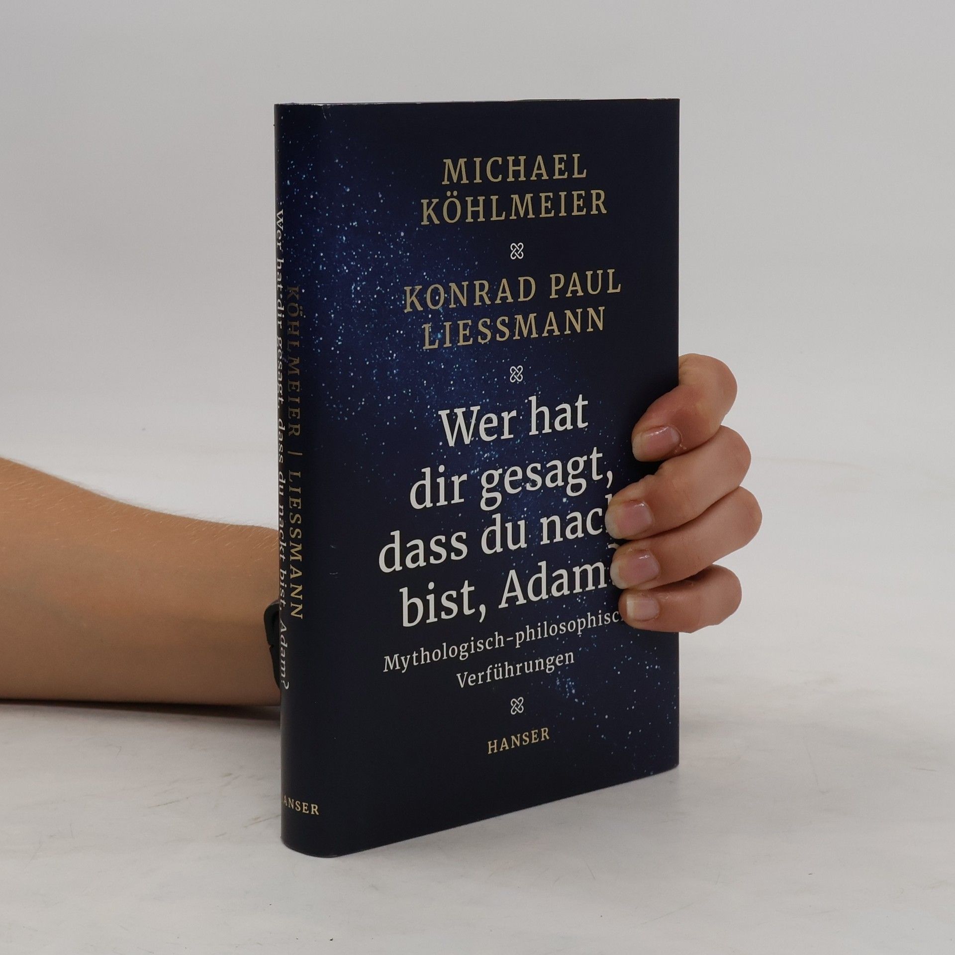 Michael Köhlmeier Wer hat dir gesagt, dass du nackt bist, Adam?