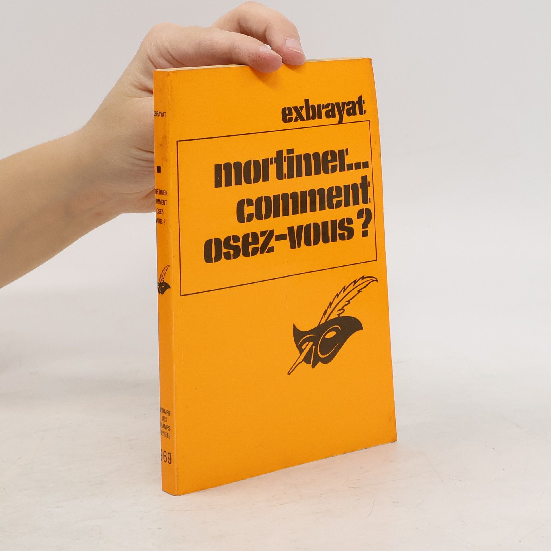 Charles Exbrayat Mortimer...Comment osez-vous?