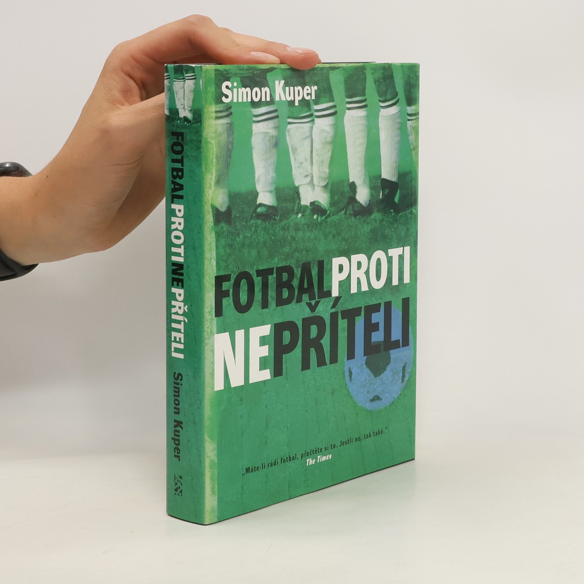 Simon Kuper Fotbal proti nepříteli
