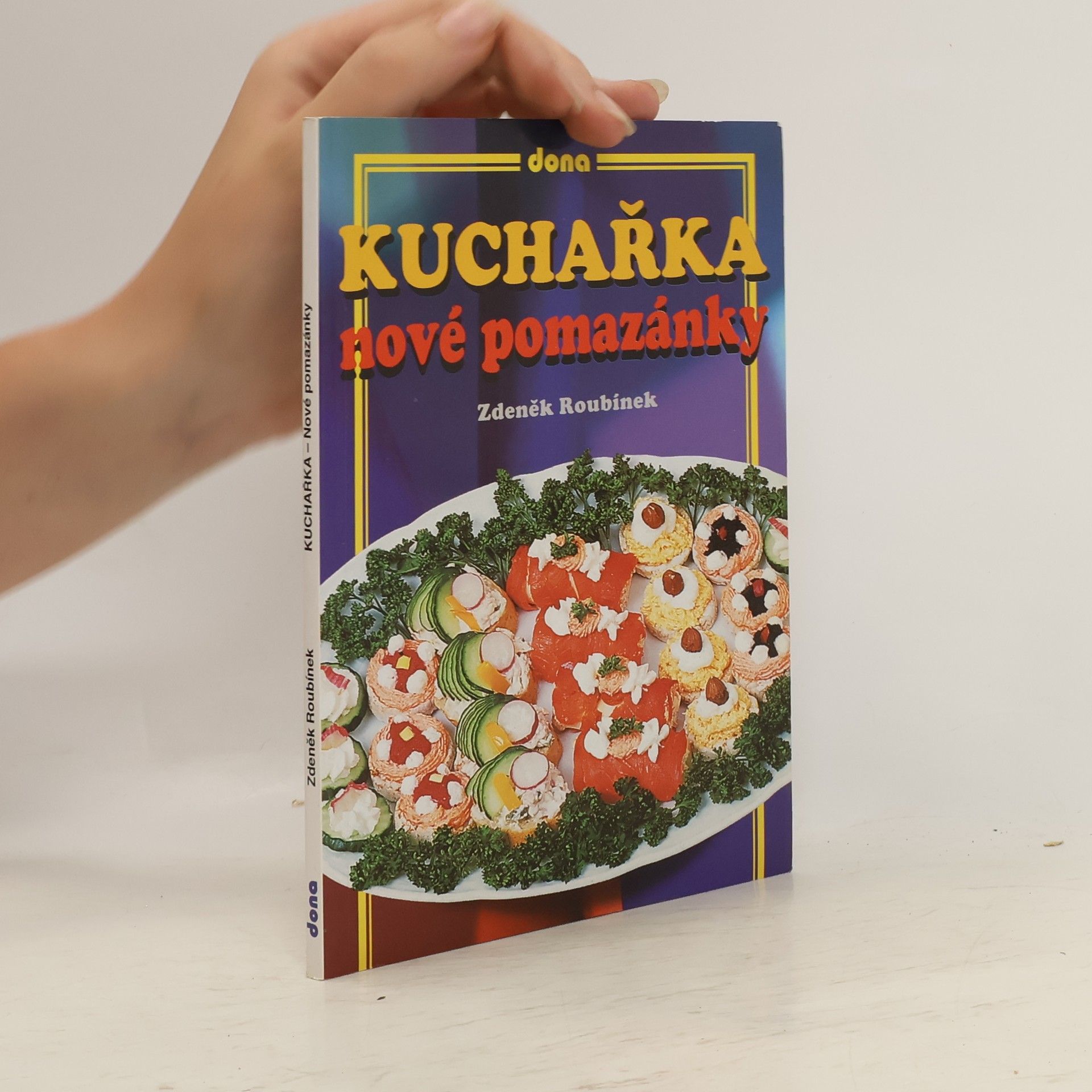 Zdeněk Roubínek Kuchařka - nové pomazánky