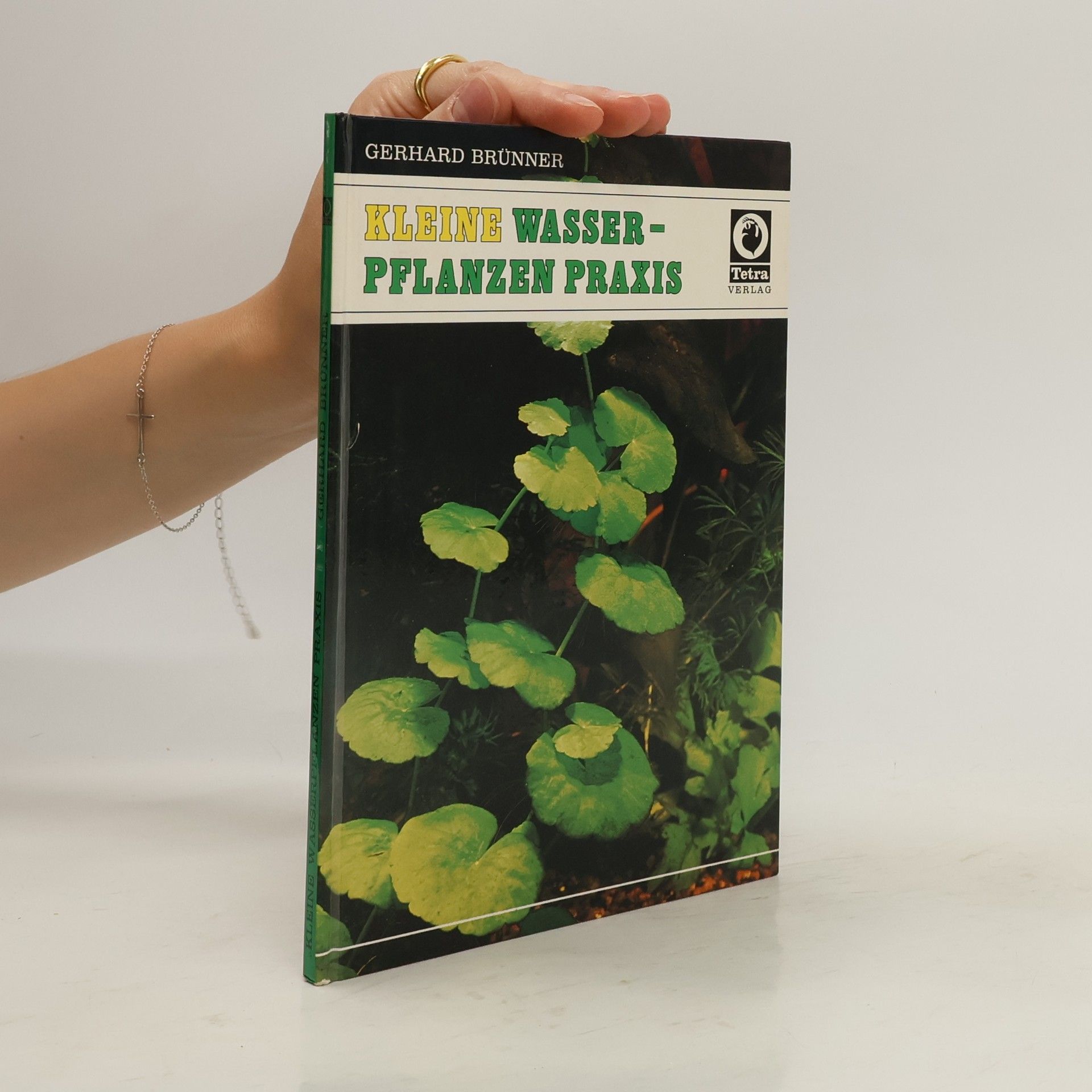 Gerhard Brünner Kleine Wasser-Pflanzen Praxis