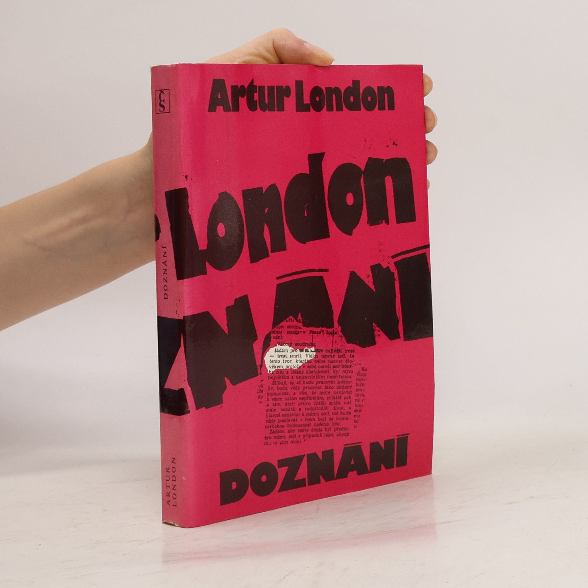 Artur London Doznání : V soukolí pražského procesu