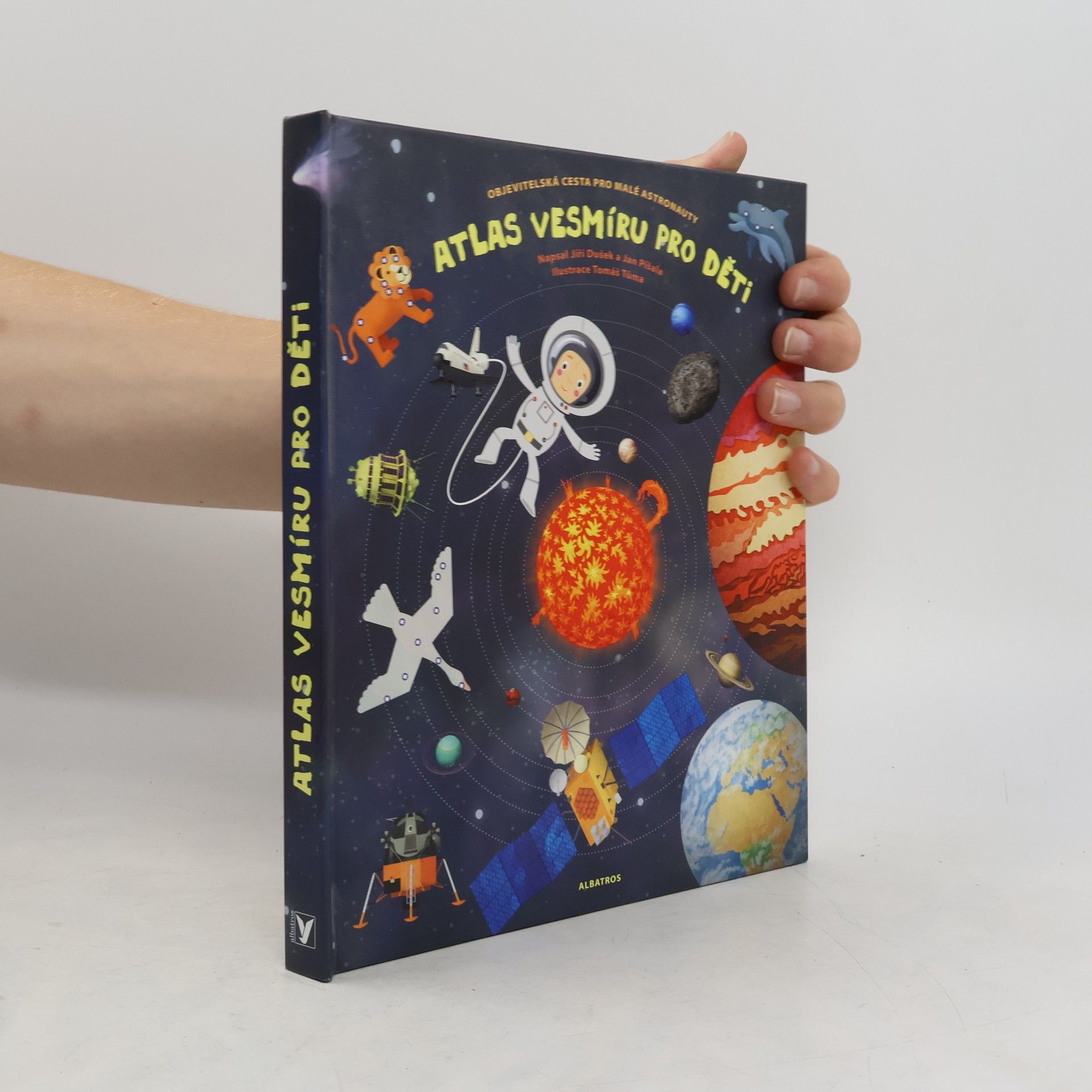 Jiří Dušek Atlas vesmíru pro děti. Objevitelská cesta pro malé astronauty