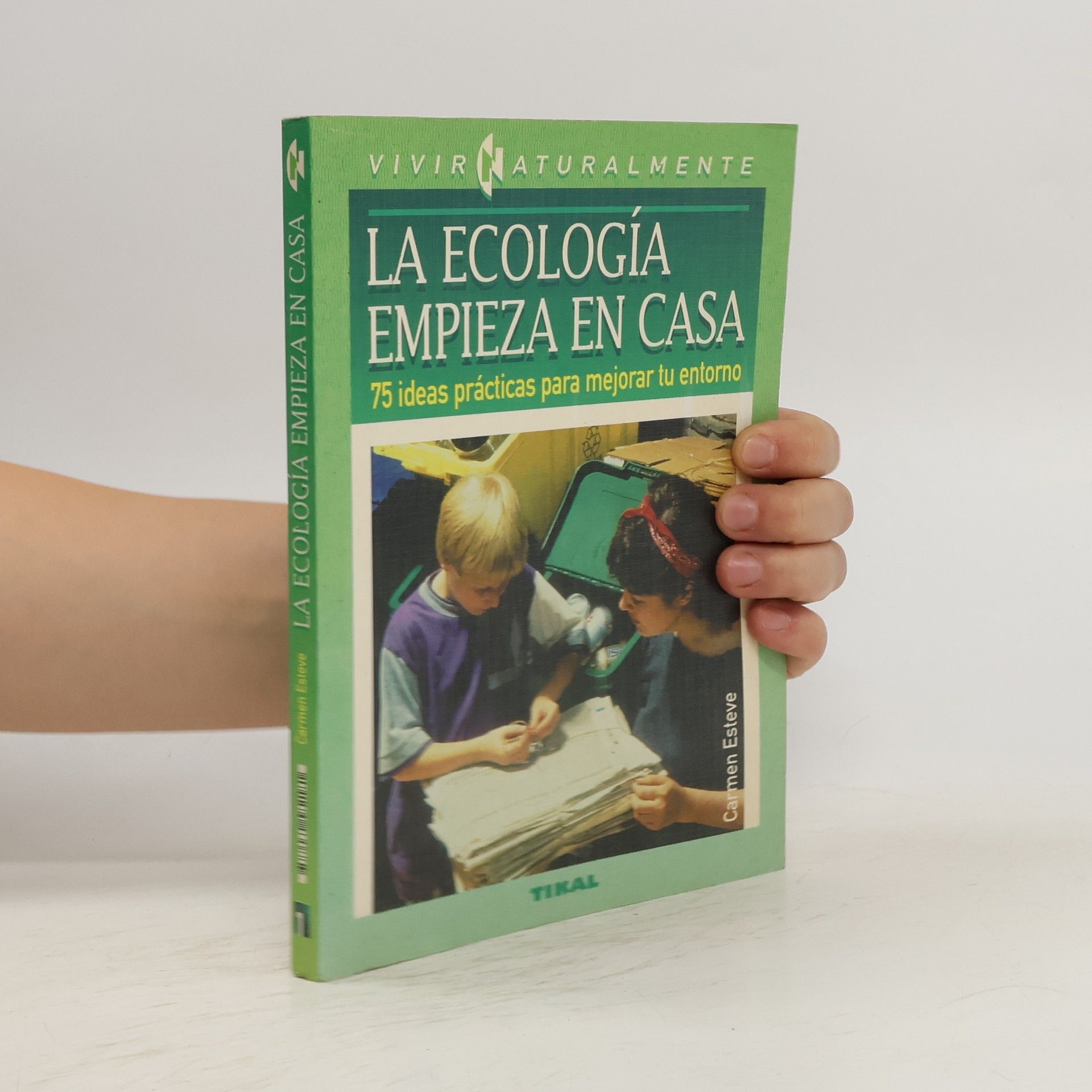 Carmen Esteve La ecología empieza en casa