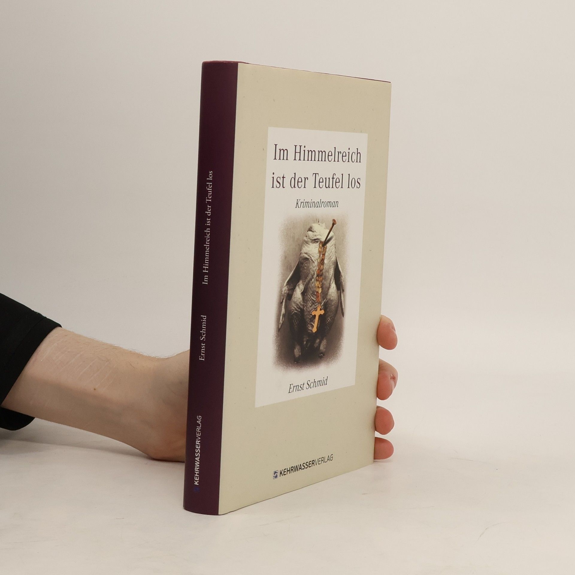 Ernst Schmid Im Himmelreich ist der Teufel los