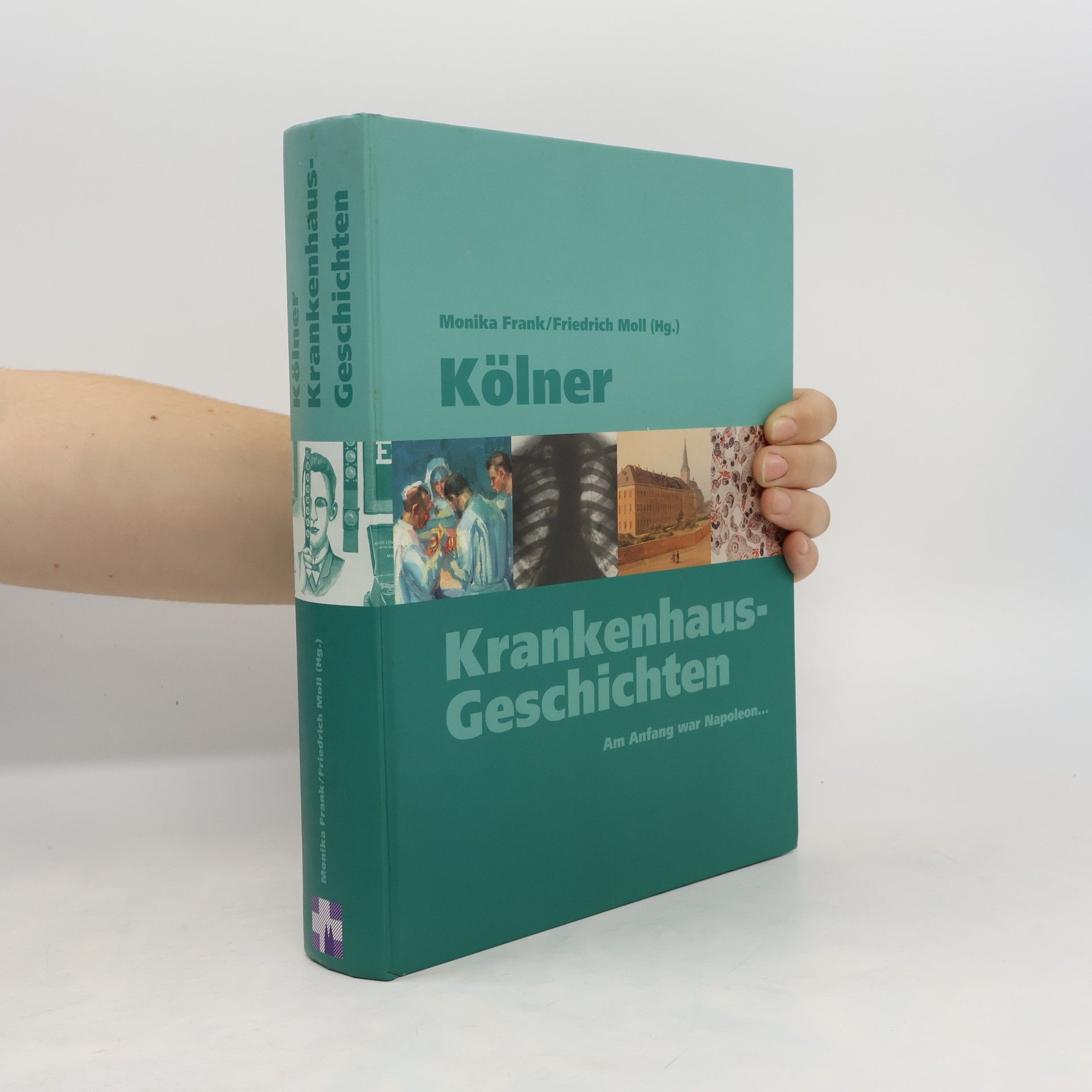 Monika Frank Kölner Krankenhaus-Geschichten