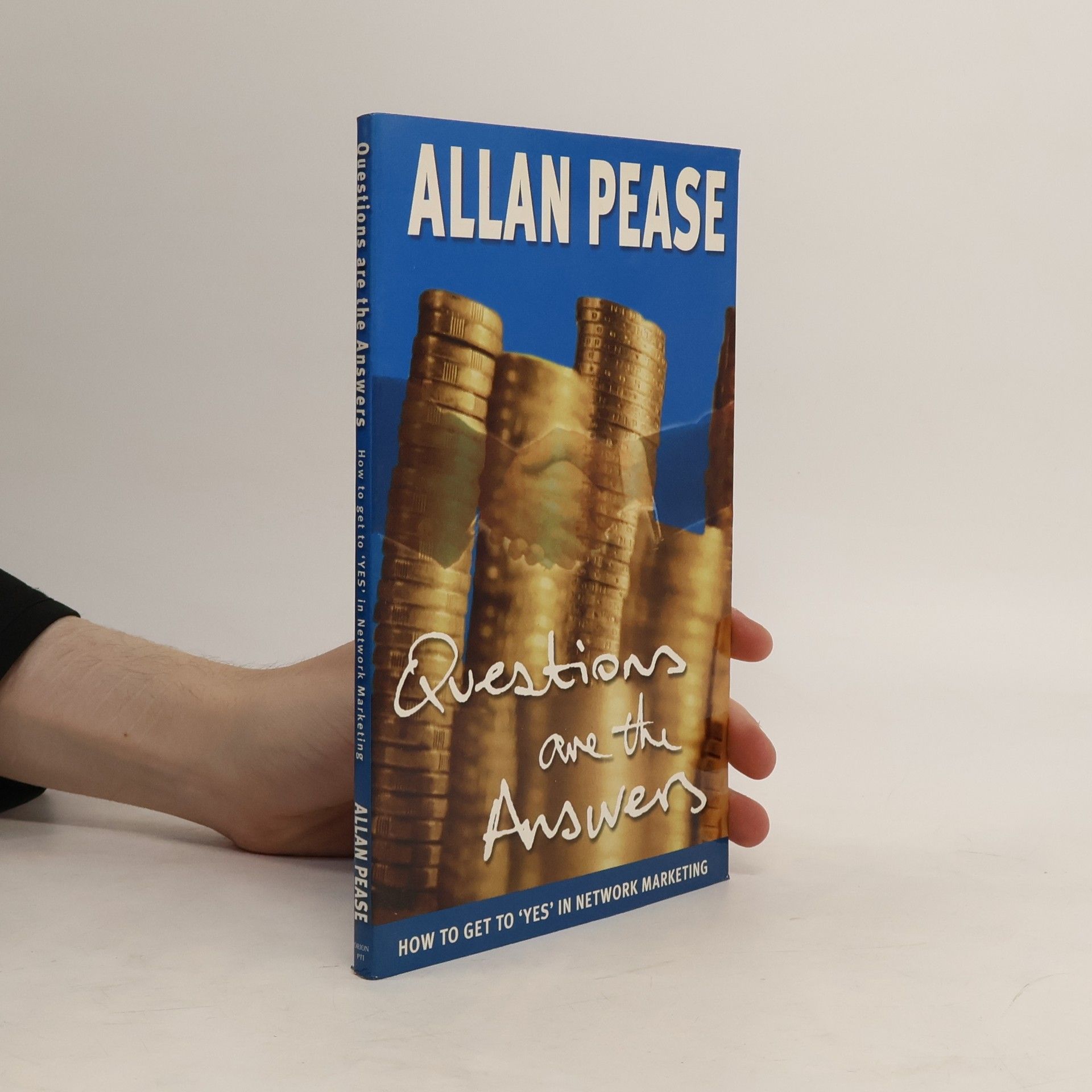 Allan Pease Questions are the answers. How to get to 'yes' in network marketing