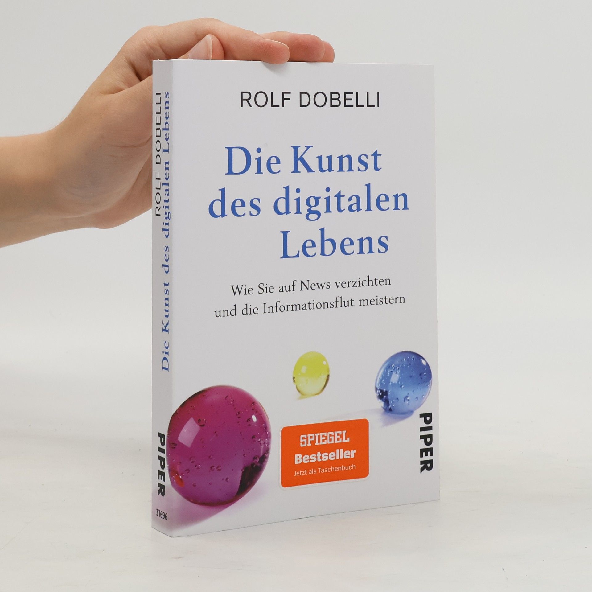 Rolf Dobelli Die Kunst des digitalen Lebens