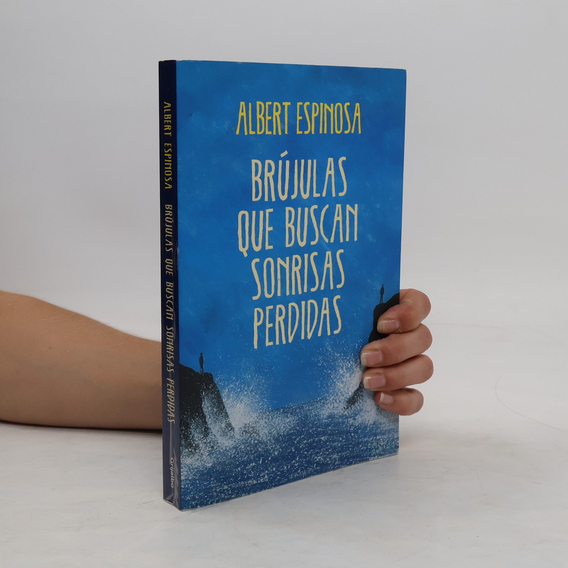 Albert Espinosa Brújulas que buscan sonrisas perdidas