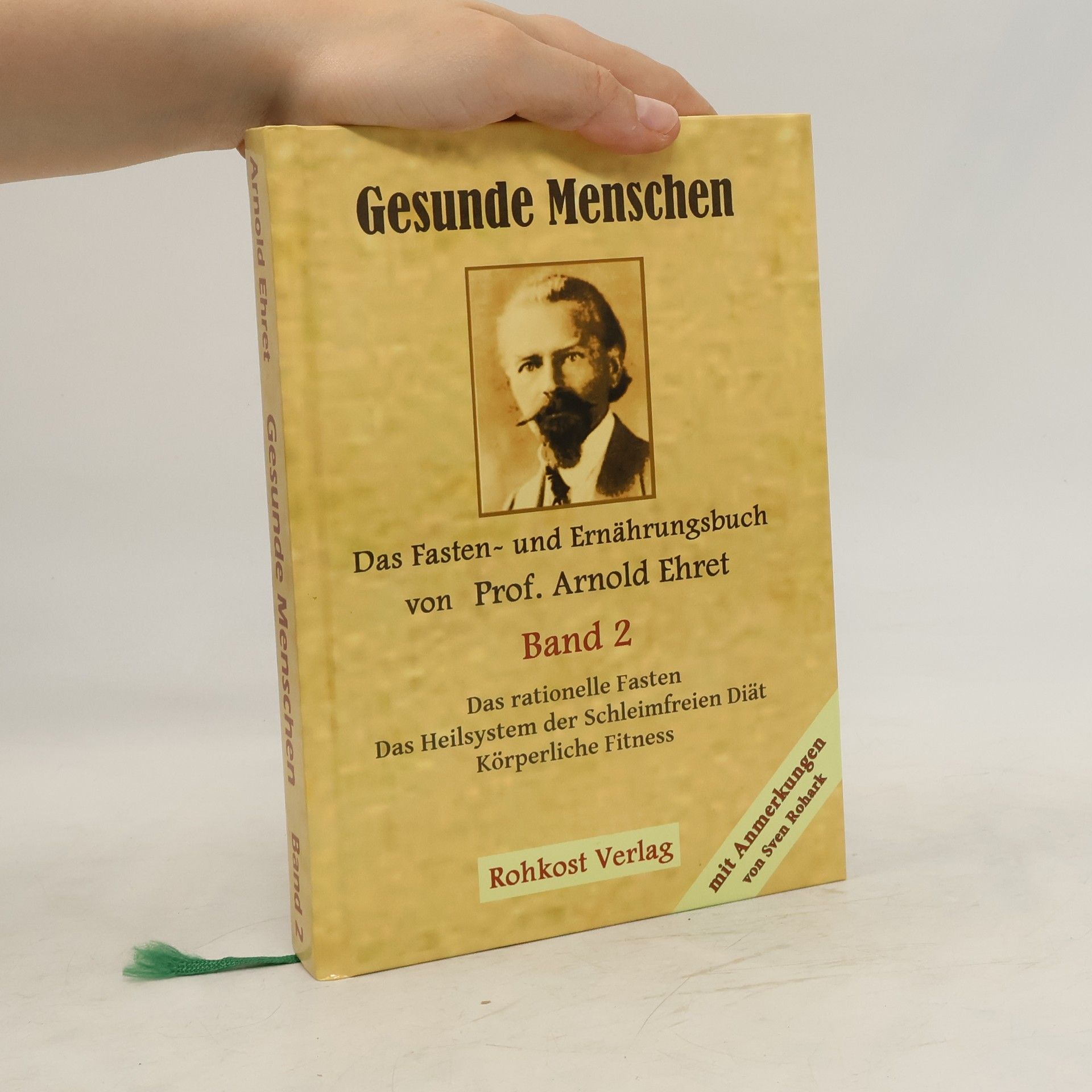 Arnold Ehret Gesunde Menschen