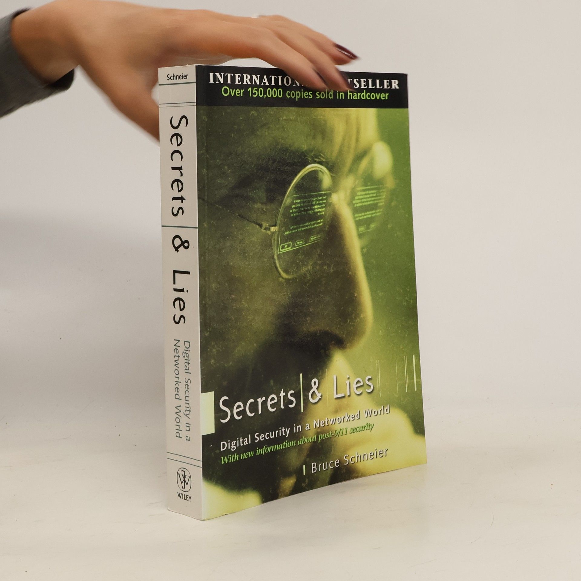 Bruce Schneier Secrets and lies : digital security in a networked world