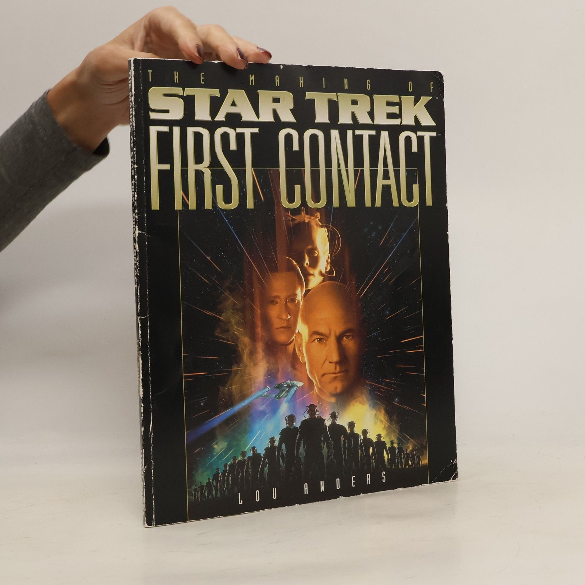 Lou Anders The Making of Star Trek. First Contact
