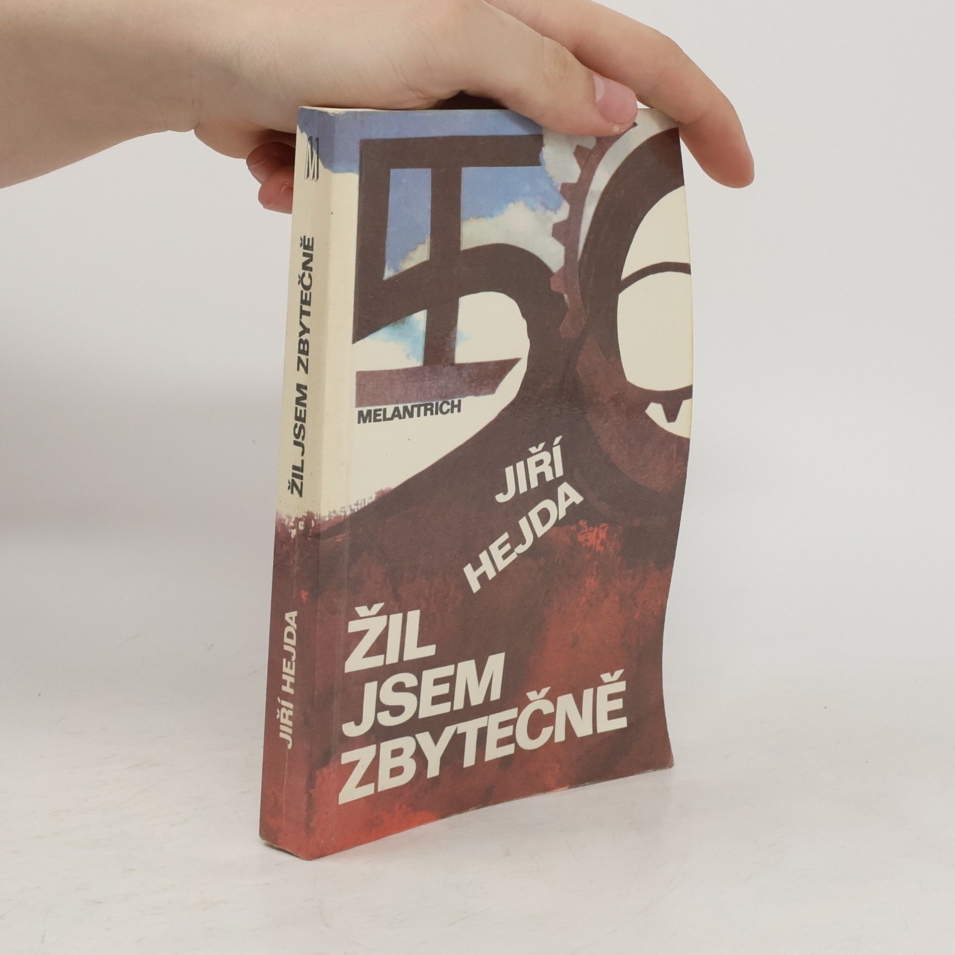 Jiří Hejda Žil jsem zbytečně