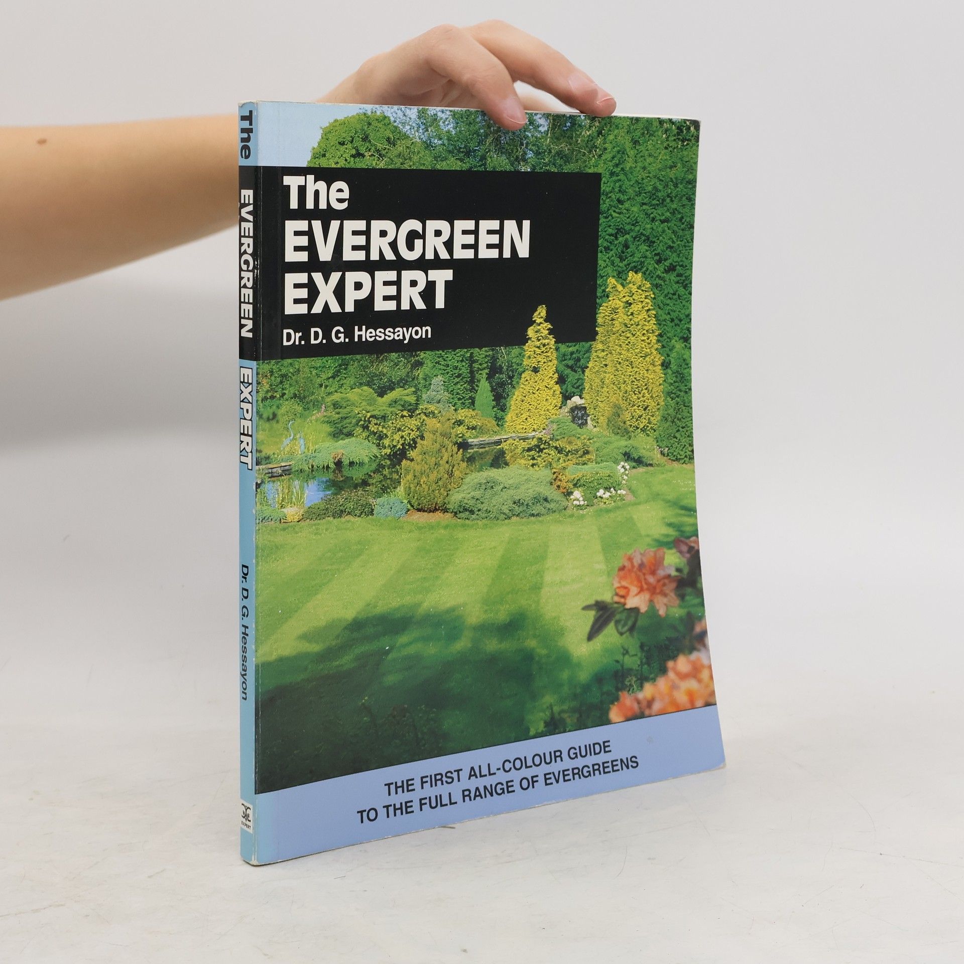 David Gerald Hessayon The Evergreen Expert