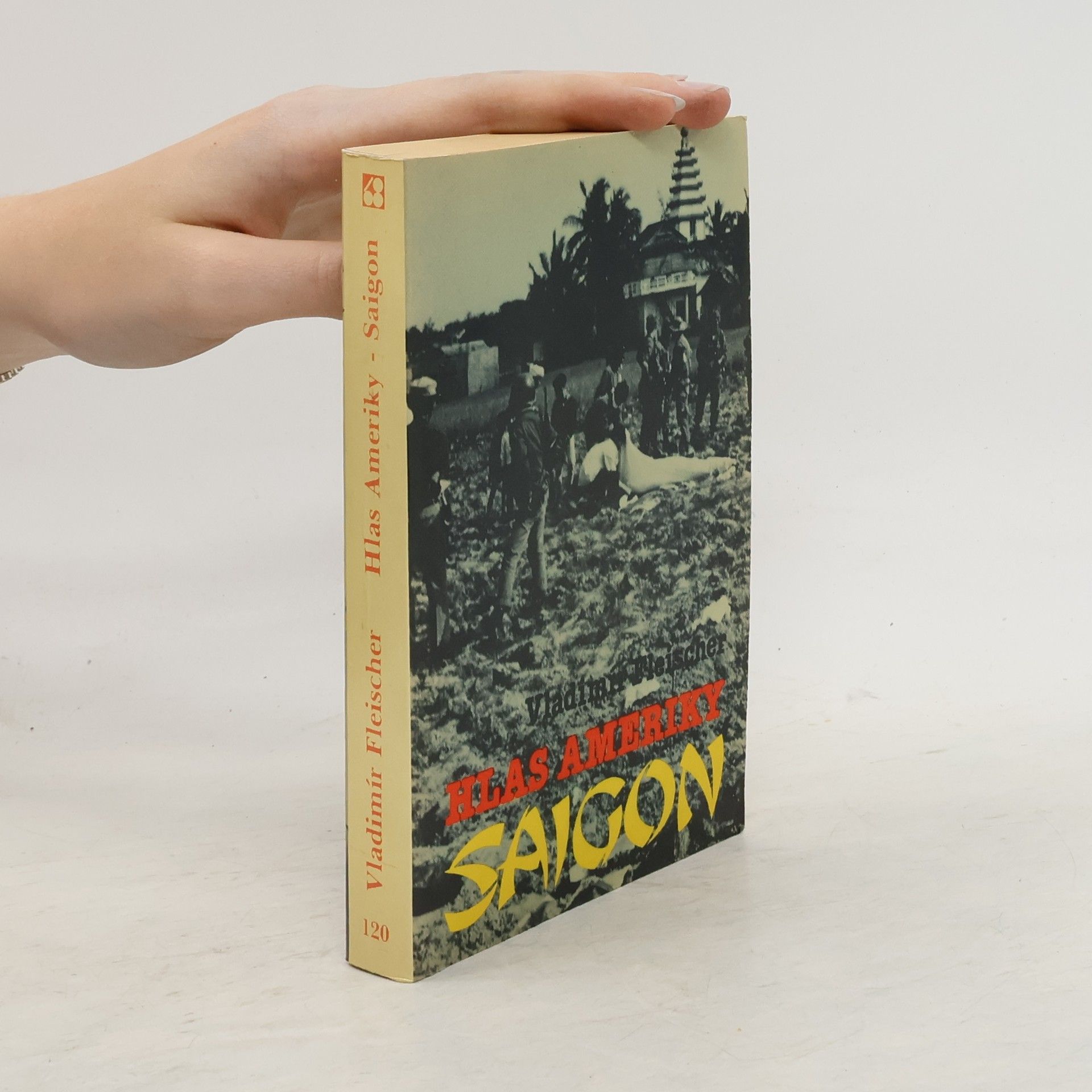 Vladimír Fleischer Hlas Ameriky – Saigon