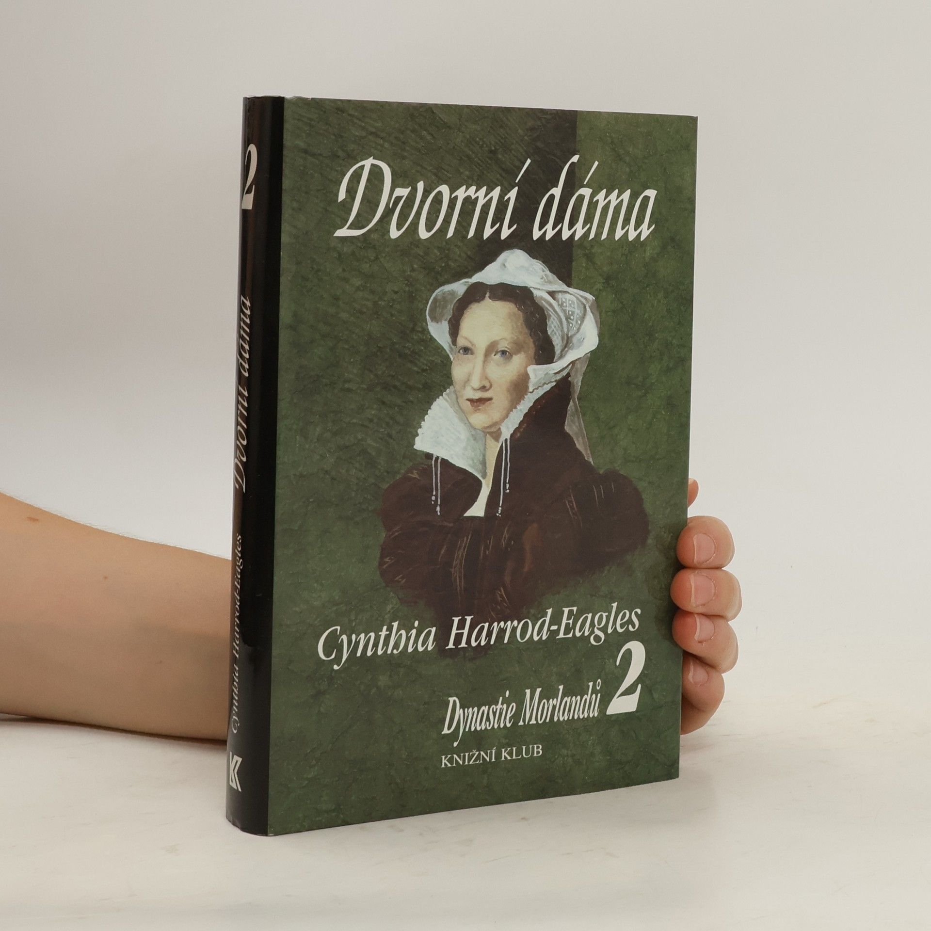 Cynthia Harrod-Eagles Dynastie Morlandů 2. Dvorní dáma