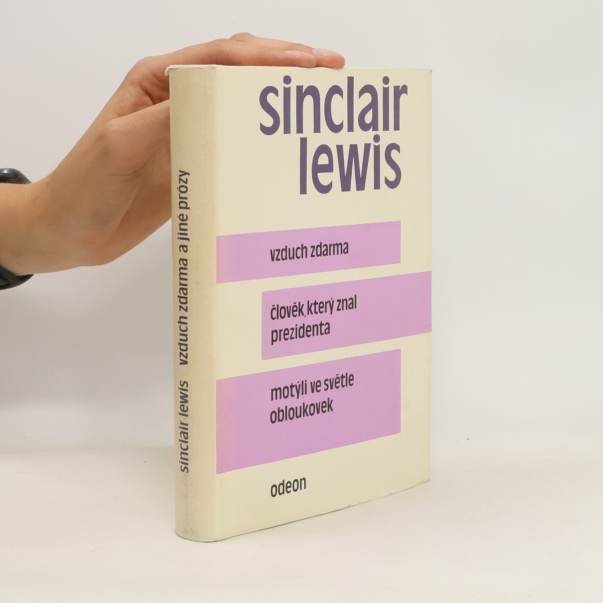 Sinclair Lewis Vzduch zdarma. Člověk, který znal prezidenta. Motýli ve světle obloukovek