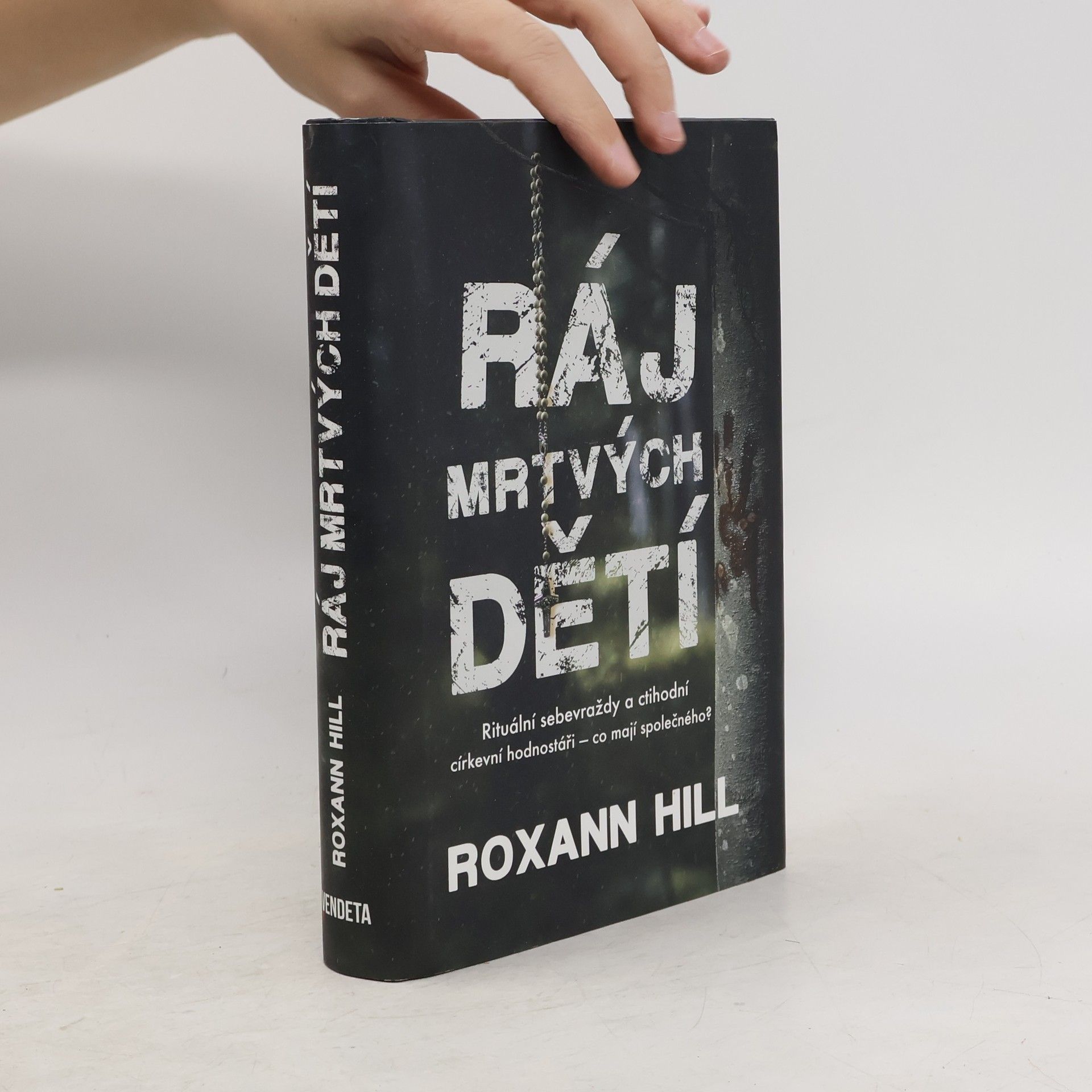 Roxann Hill Ráj mrtvých dětí