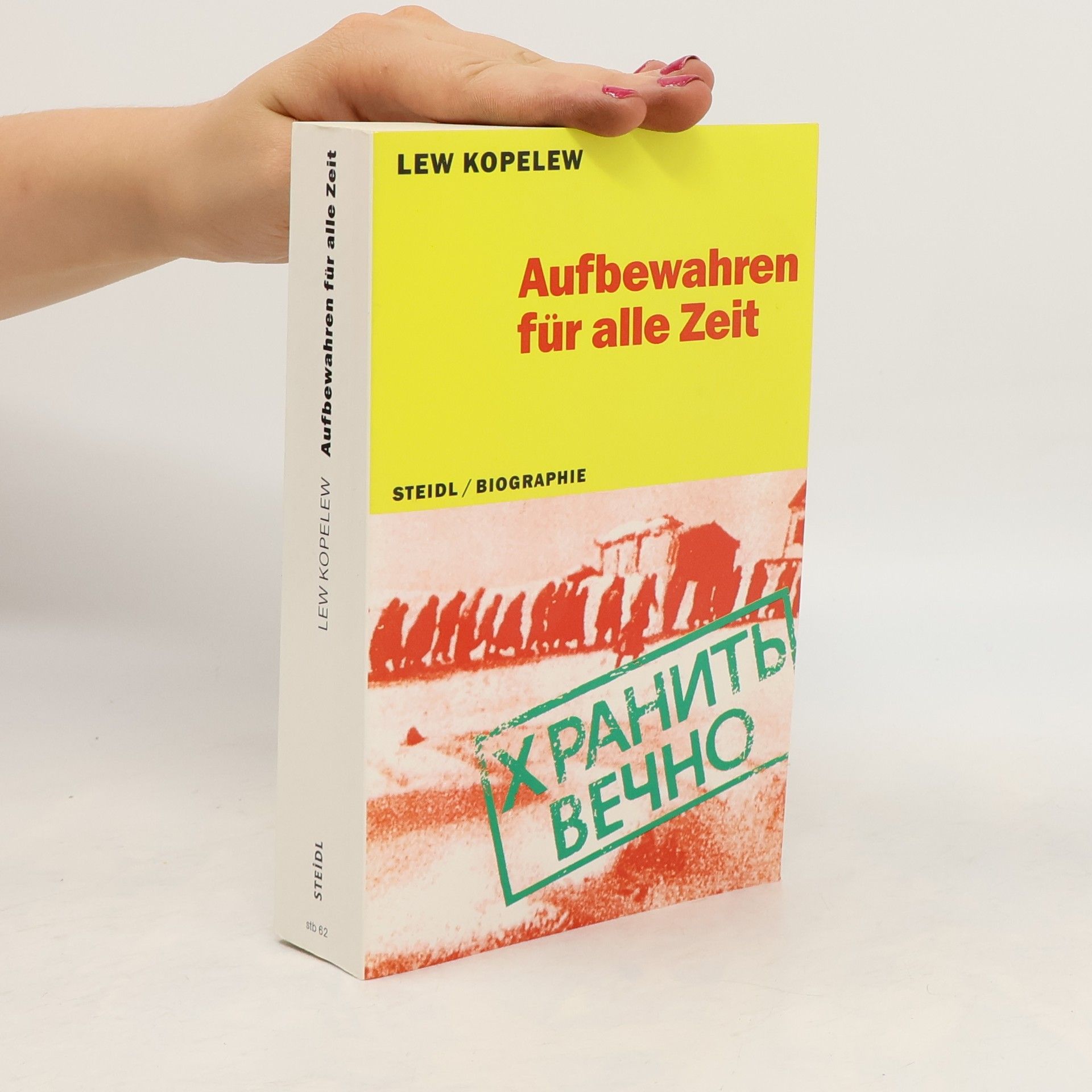 Lev Kopelev Aufbewahren für alle Zeit!