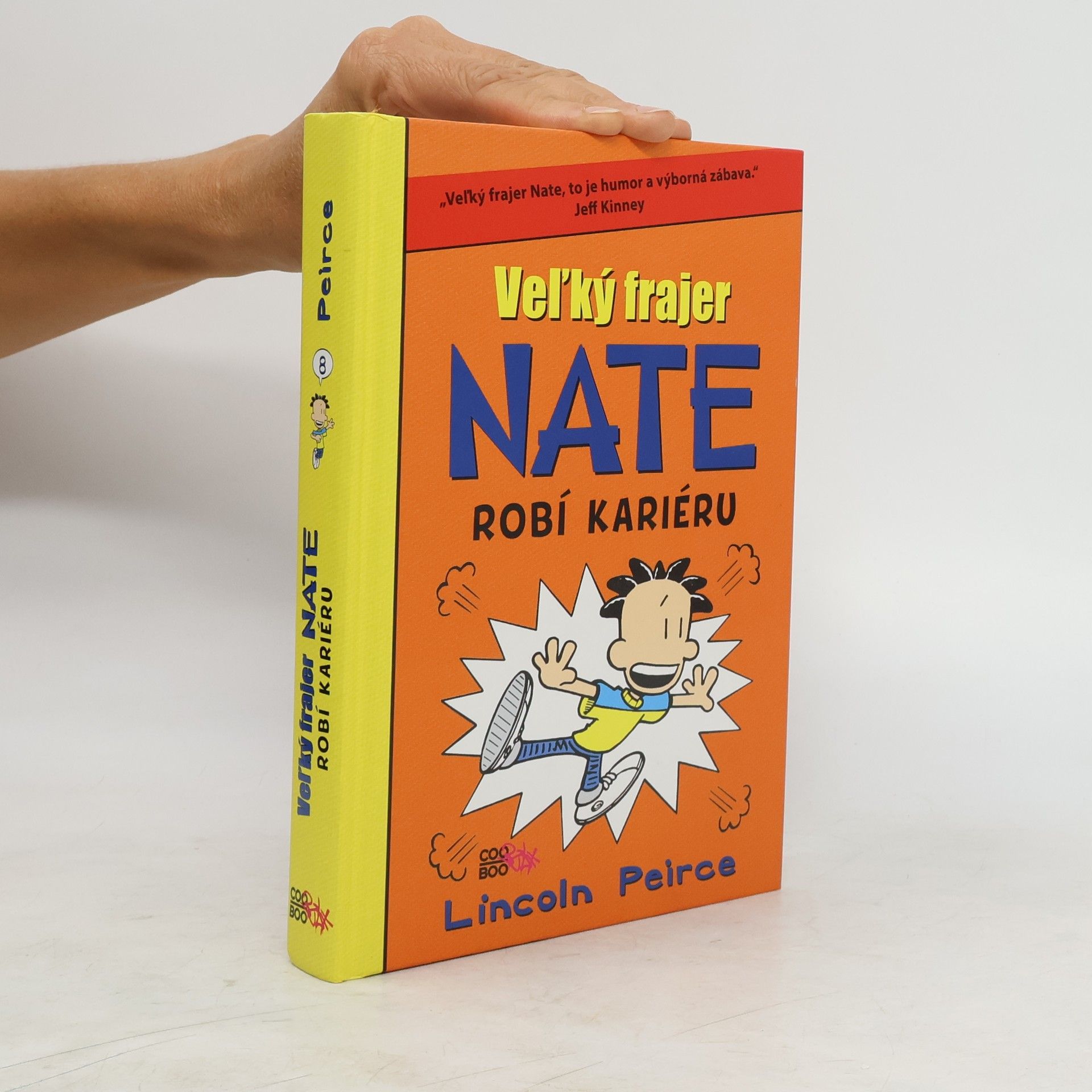 Lincoln Peirce Veľký frajer Nate Robí kariéru