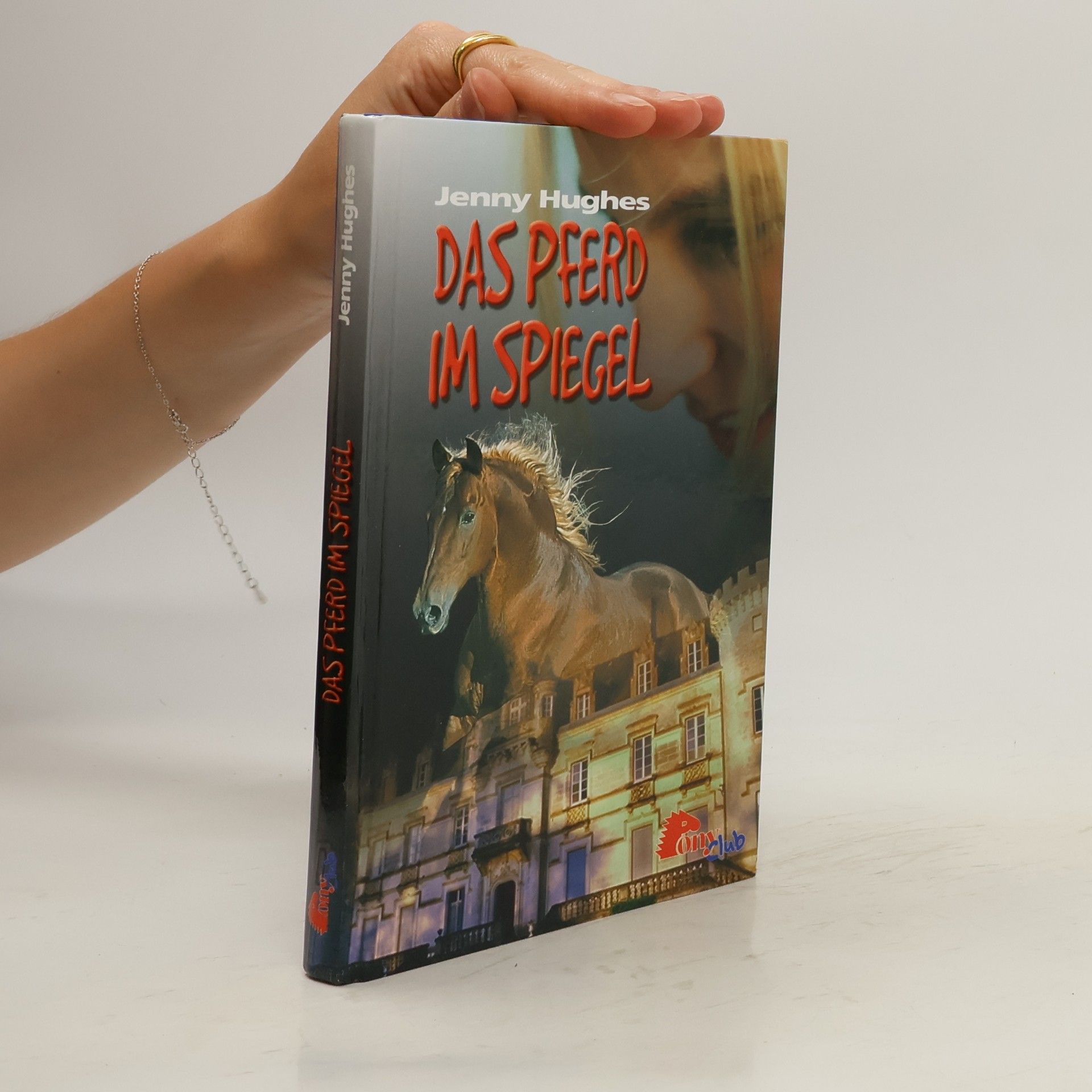 Jenny Hughes Das Pferd im Spiegel