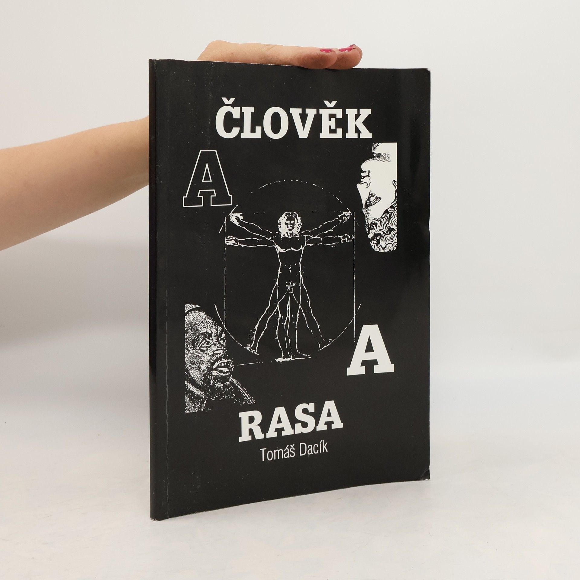 Tomáš Dacík Člověk a rasa