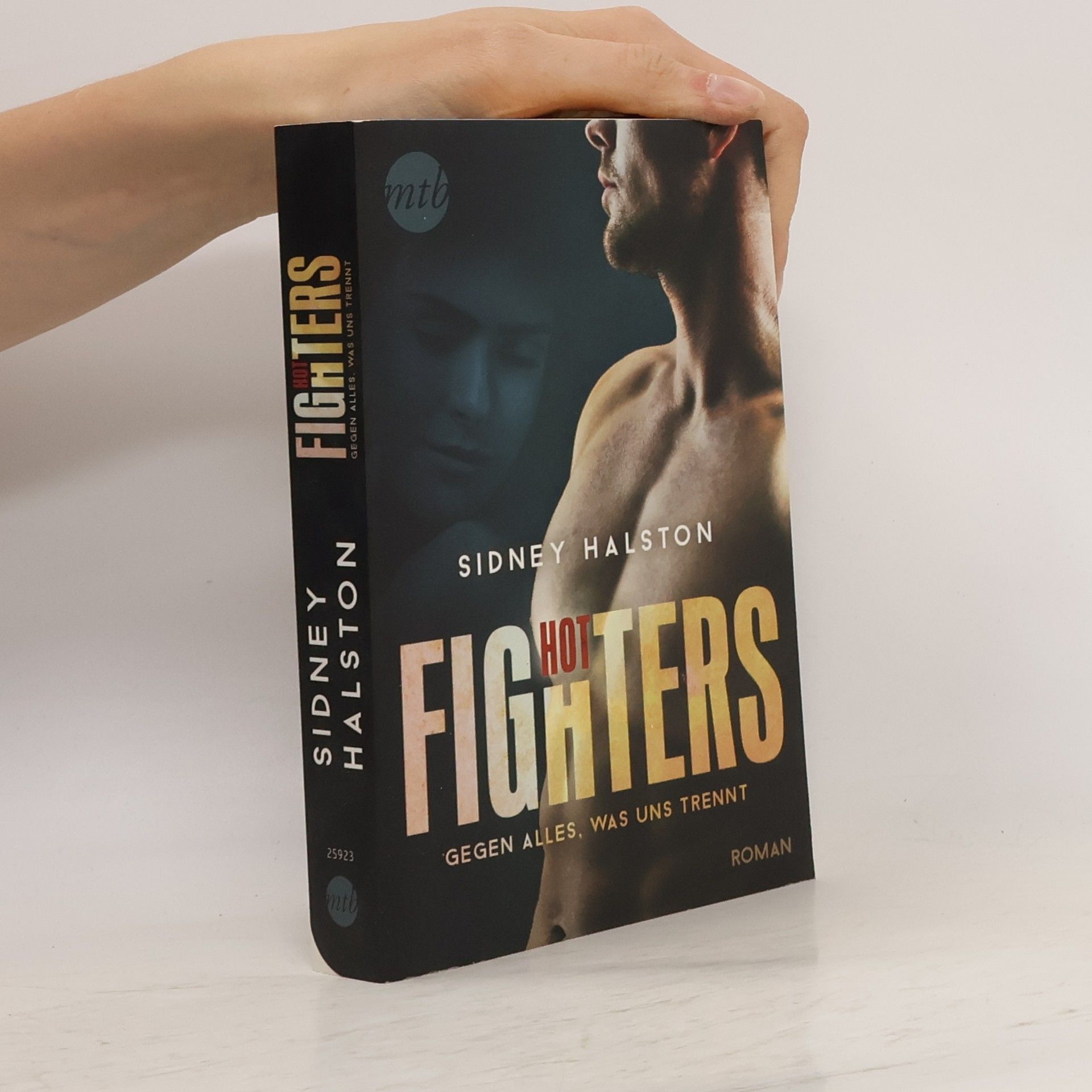 Sidney Halston Hot Fighters - gegen alles, was uns trennt