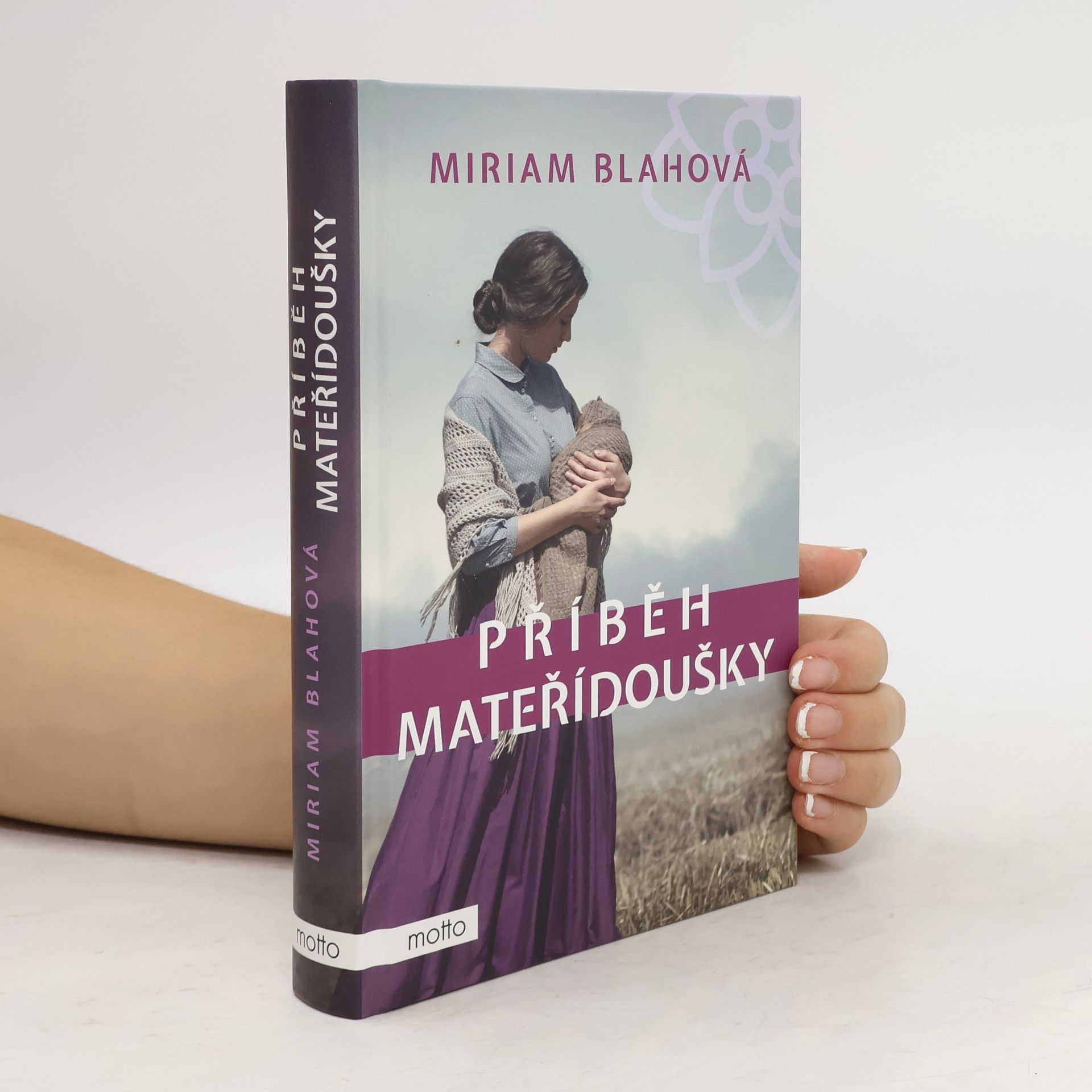 Miriam Blahová Příběh mateřídoušky