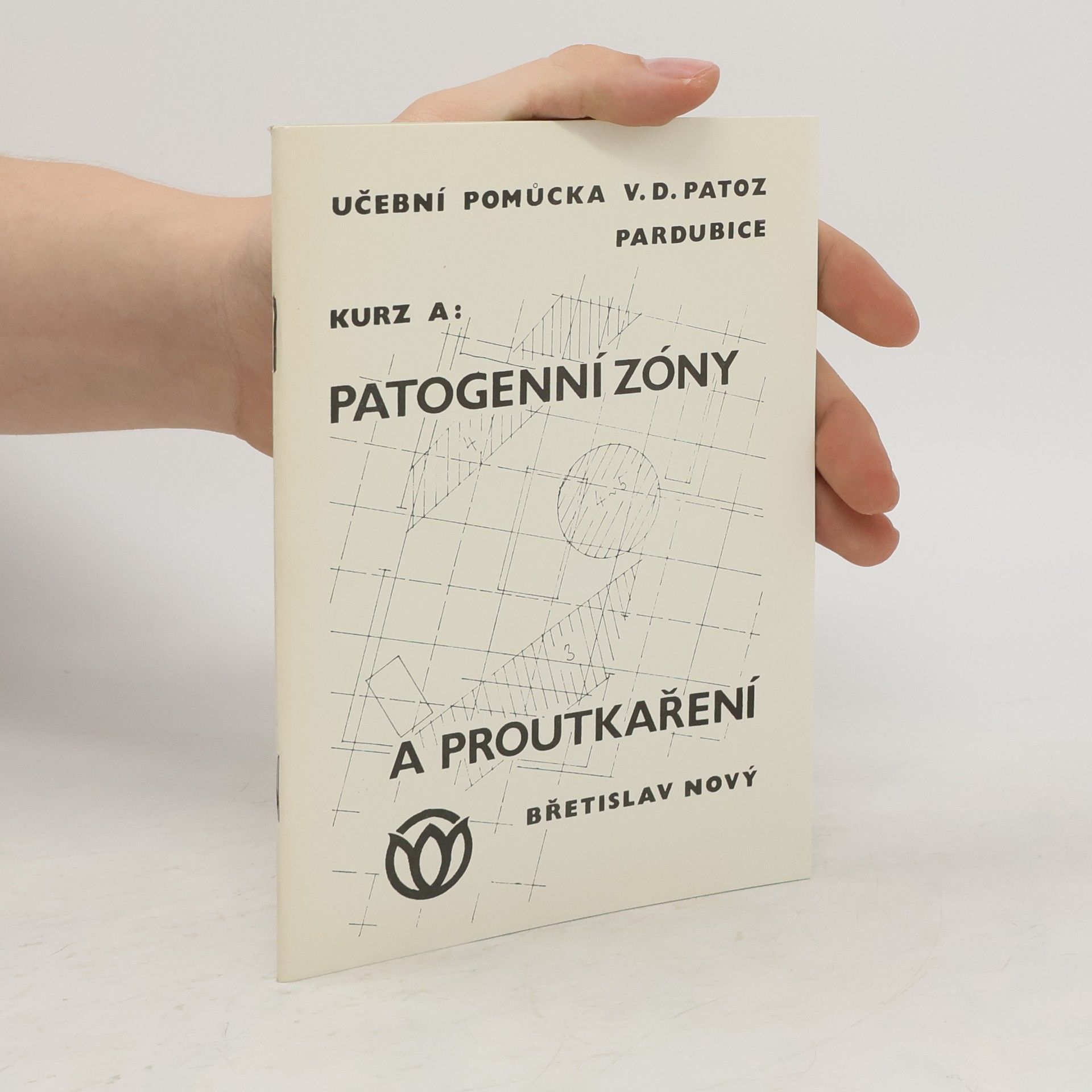 Břetislav Nový Patogenní zóny a proutkaření : kurz A