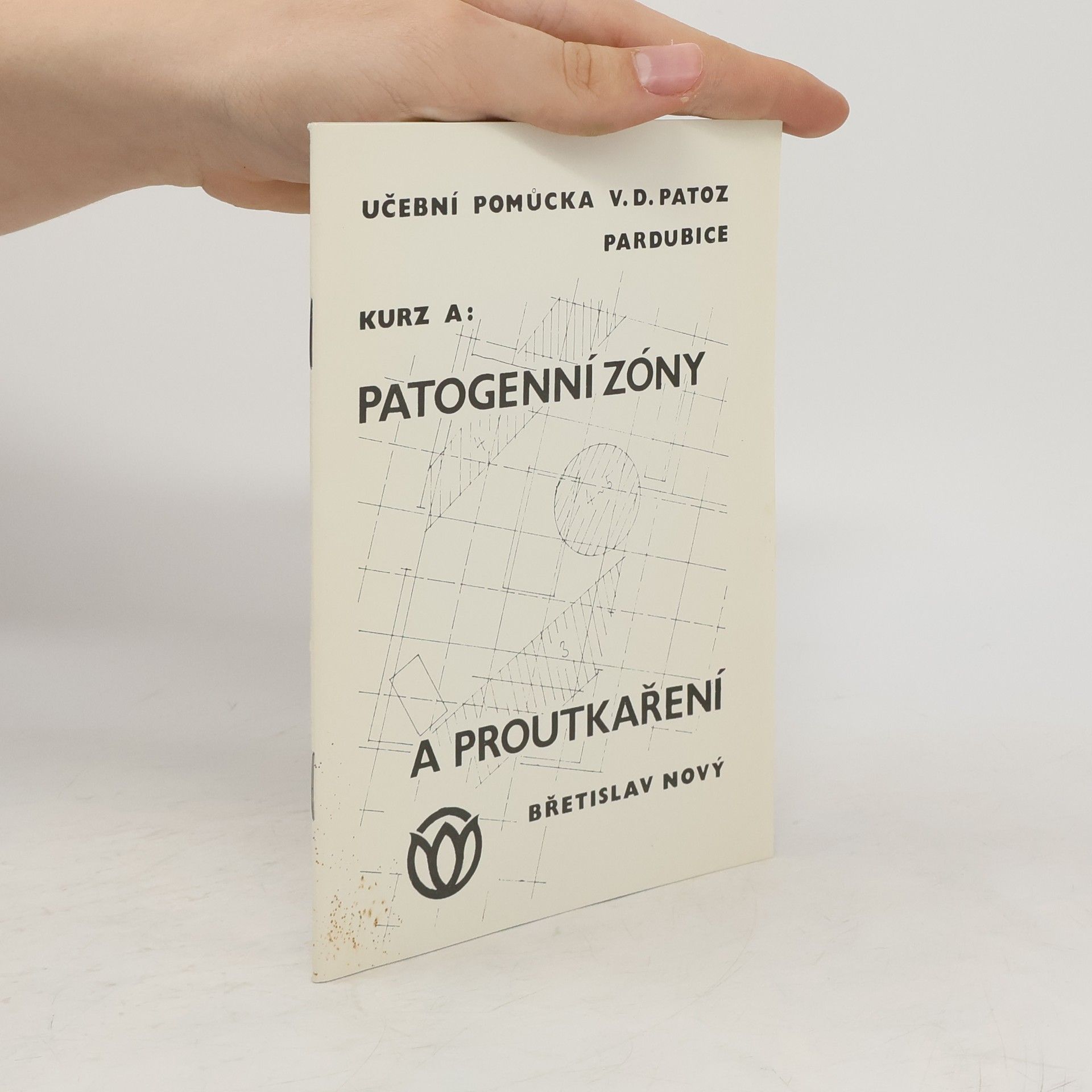Břetislav Nový Patogenní zóny a proutkaření : kurz A