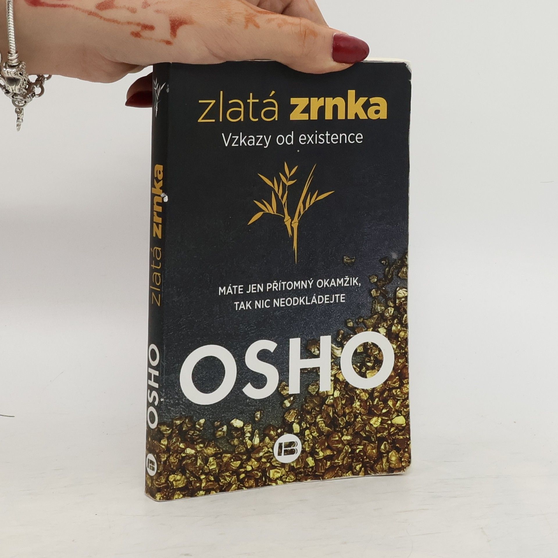 Ošó Zlatá zrnka. Vzkazy od existence