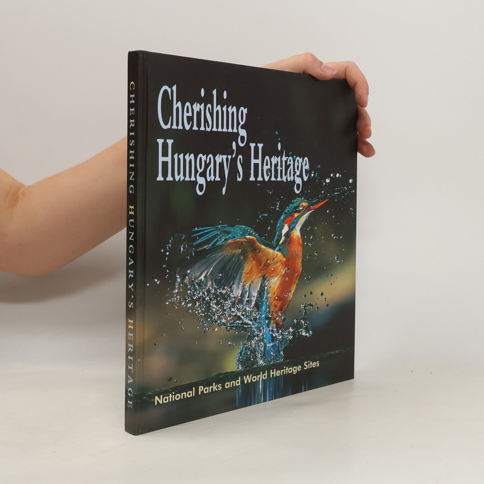 János Tardy Cherishing Hungary's Heritage. National Parks and World Heritage Sites