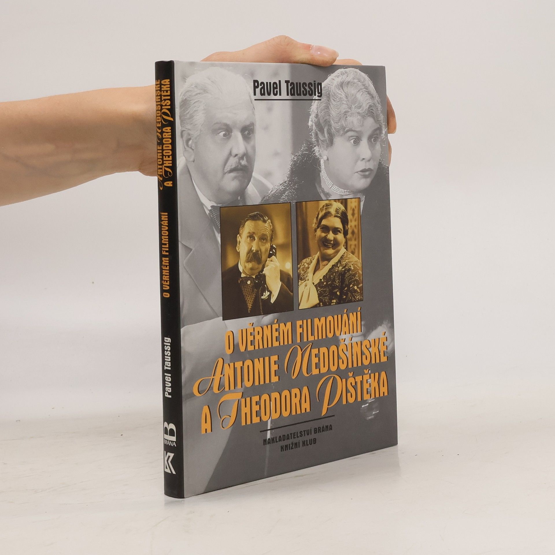 Pavel Taussig O věrném filmování Antonie Nedošínské a Theodora Pištěka. Kinematografické obrázky z Čech