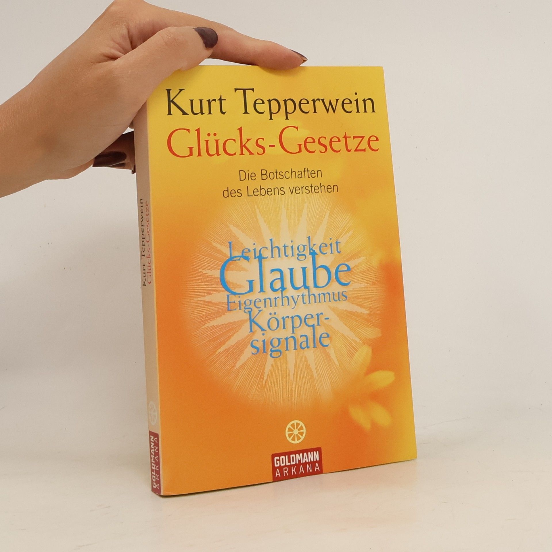 Kurt Tepperwein Glücks-Gesetze
