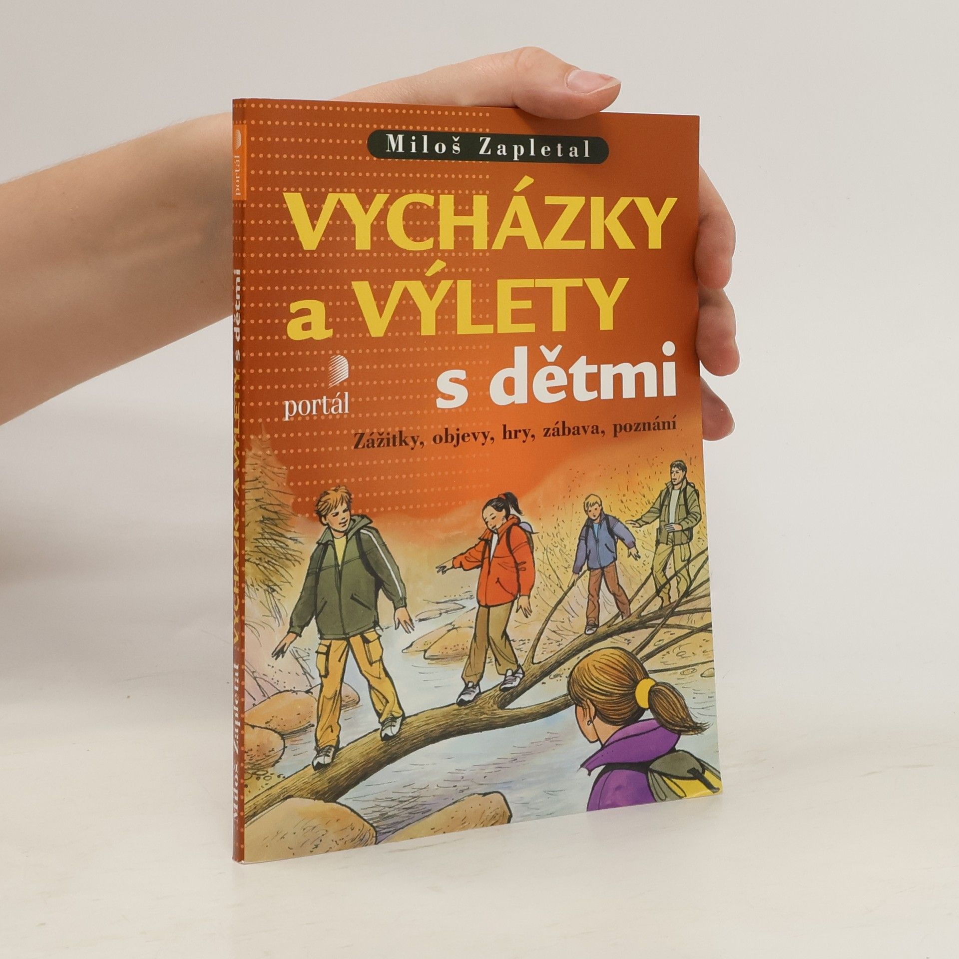 Miloš Zapletal Vycházky a výlety s dětmi