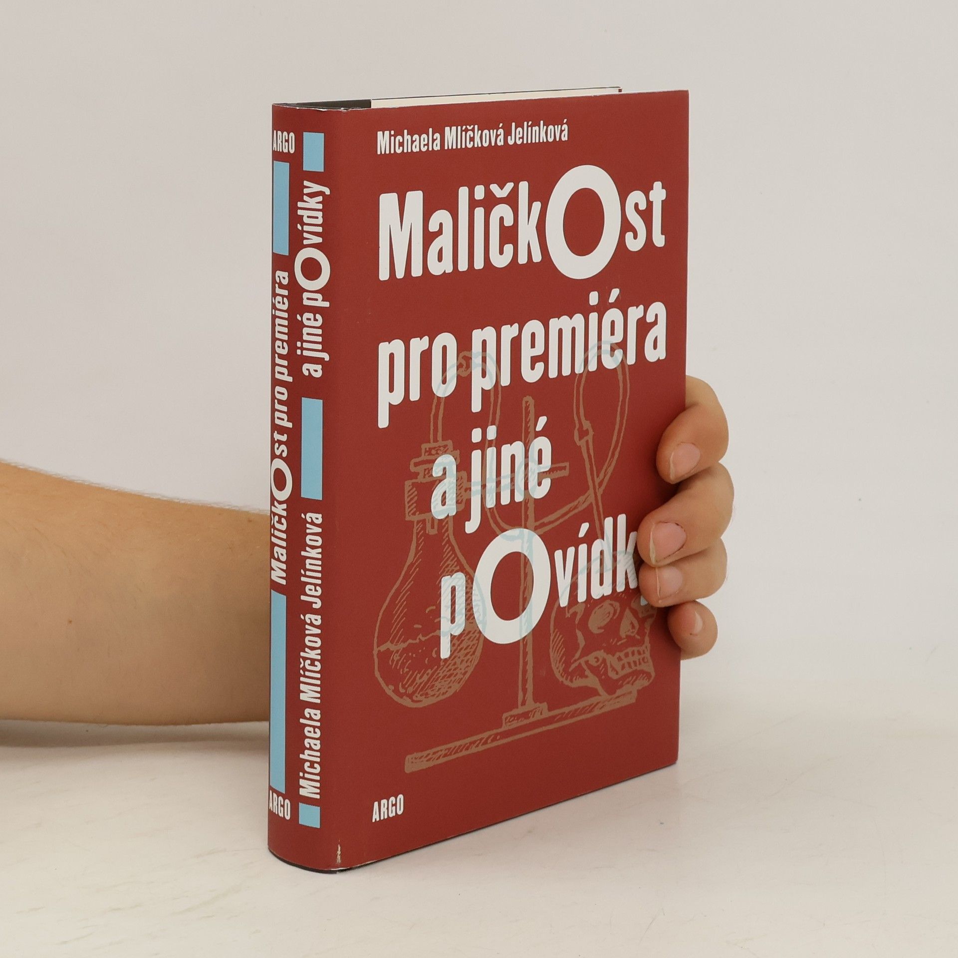 Michaela Mlíčková Jelínková Maličkost pro premiéra a jiné povídky