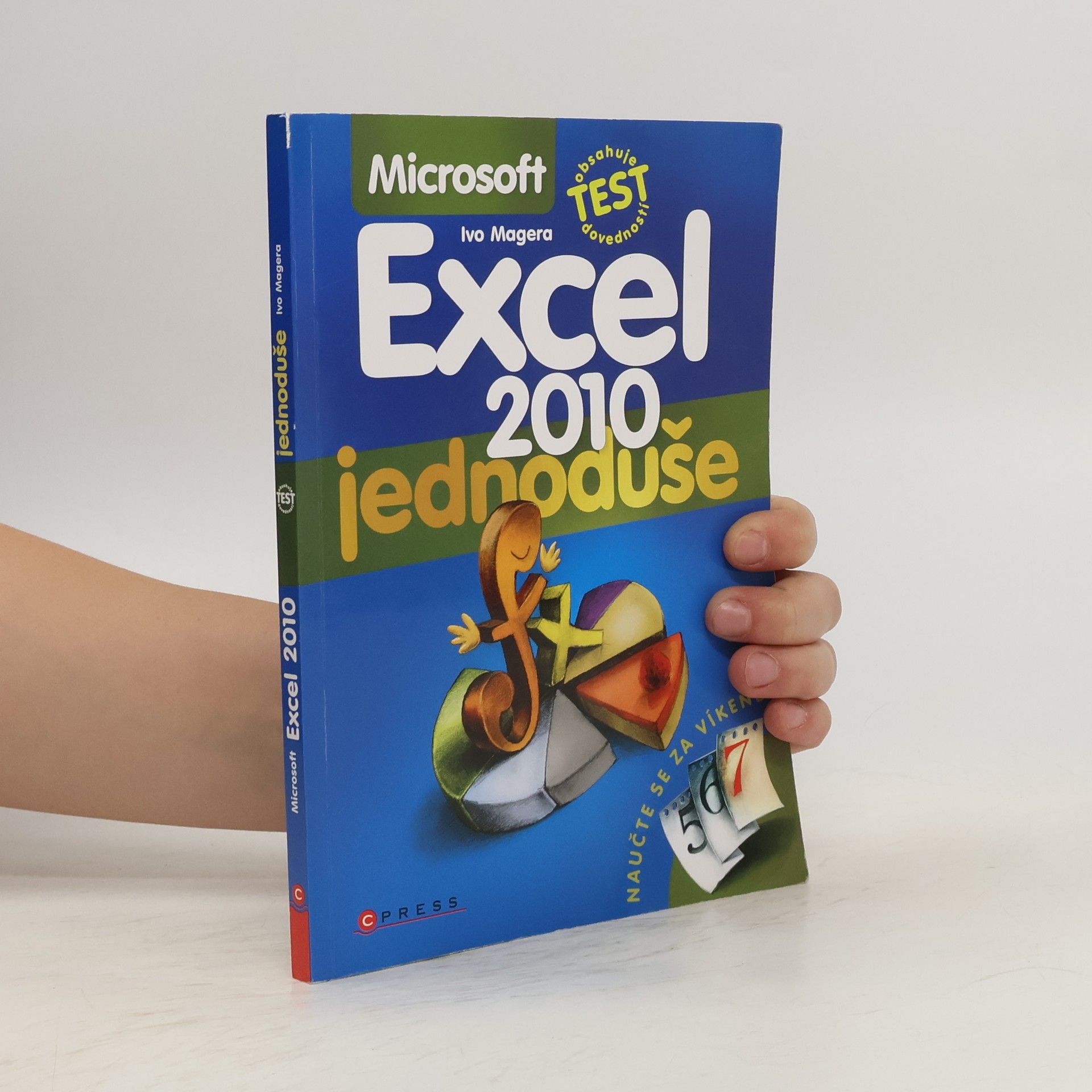 Ivo Magera Microsoft Excel 2010 : jednoduše