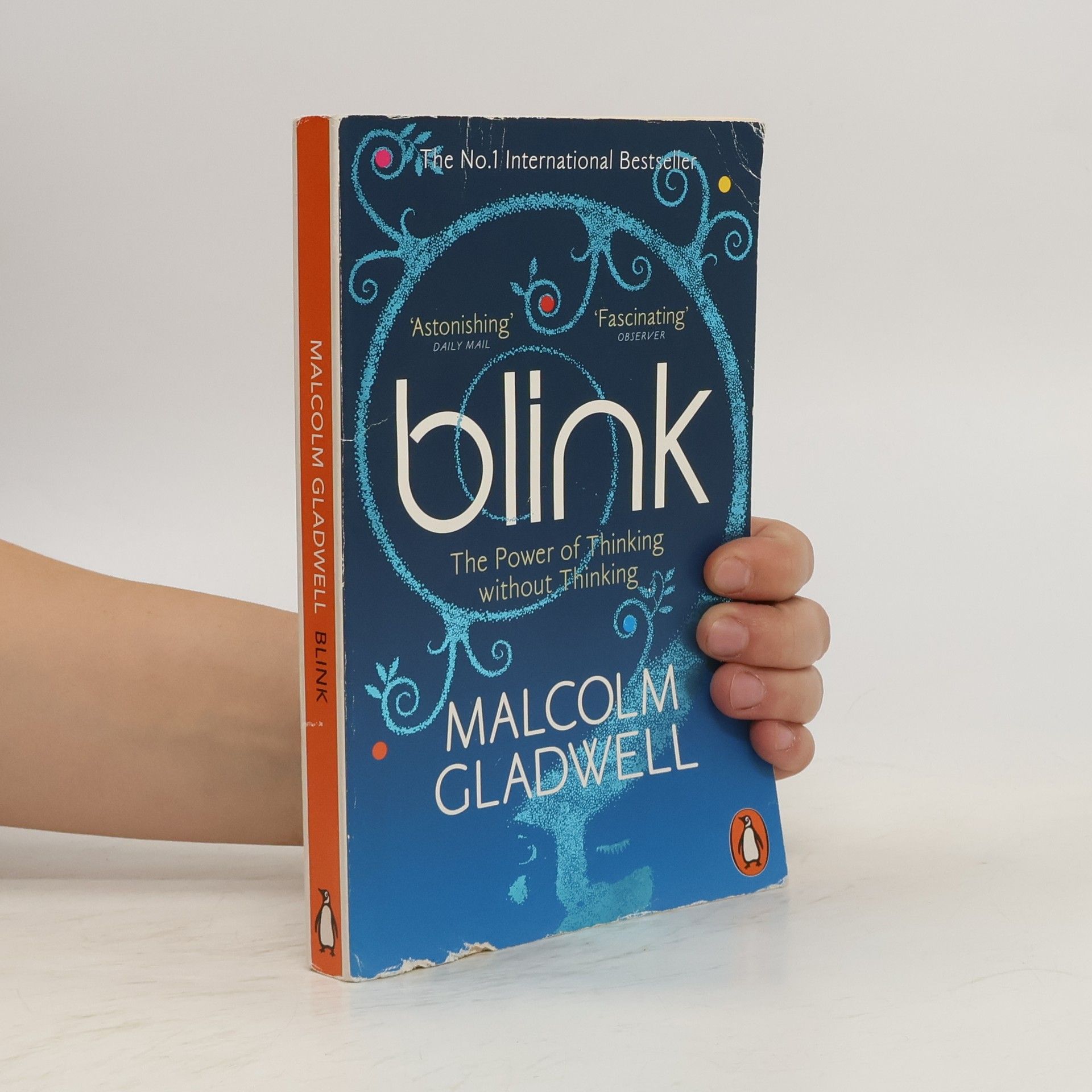 Malcolm Gladwell Blink: The Power of Thinking without Thinking