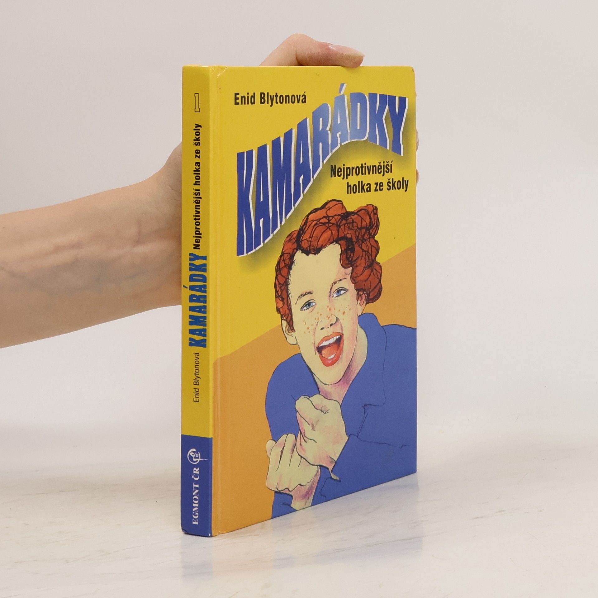 Enid Blyton Nejprotivnější holka ze školy. Kamarádky