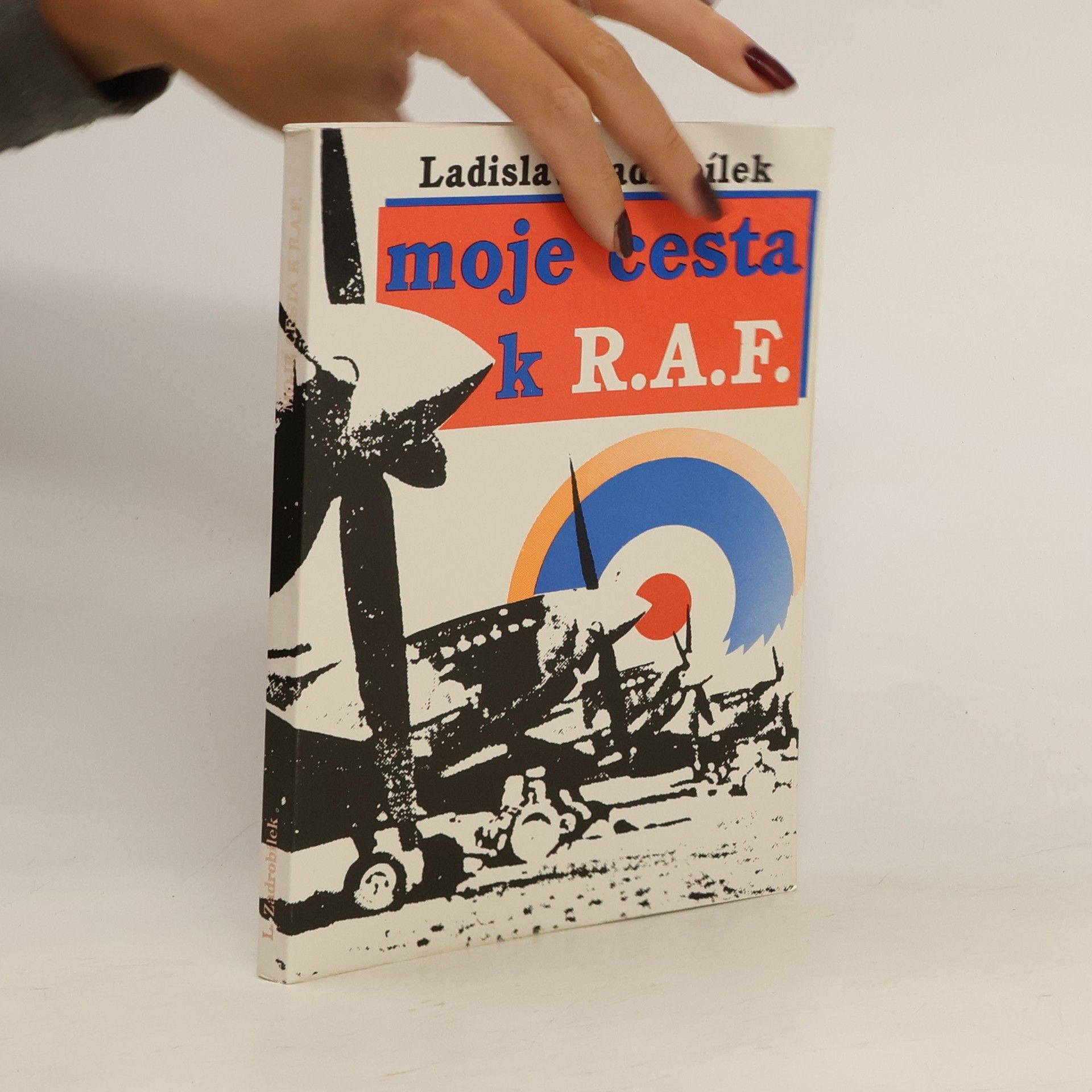 Ladislav Zadrobílek Moje cesta k R.A.F.