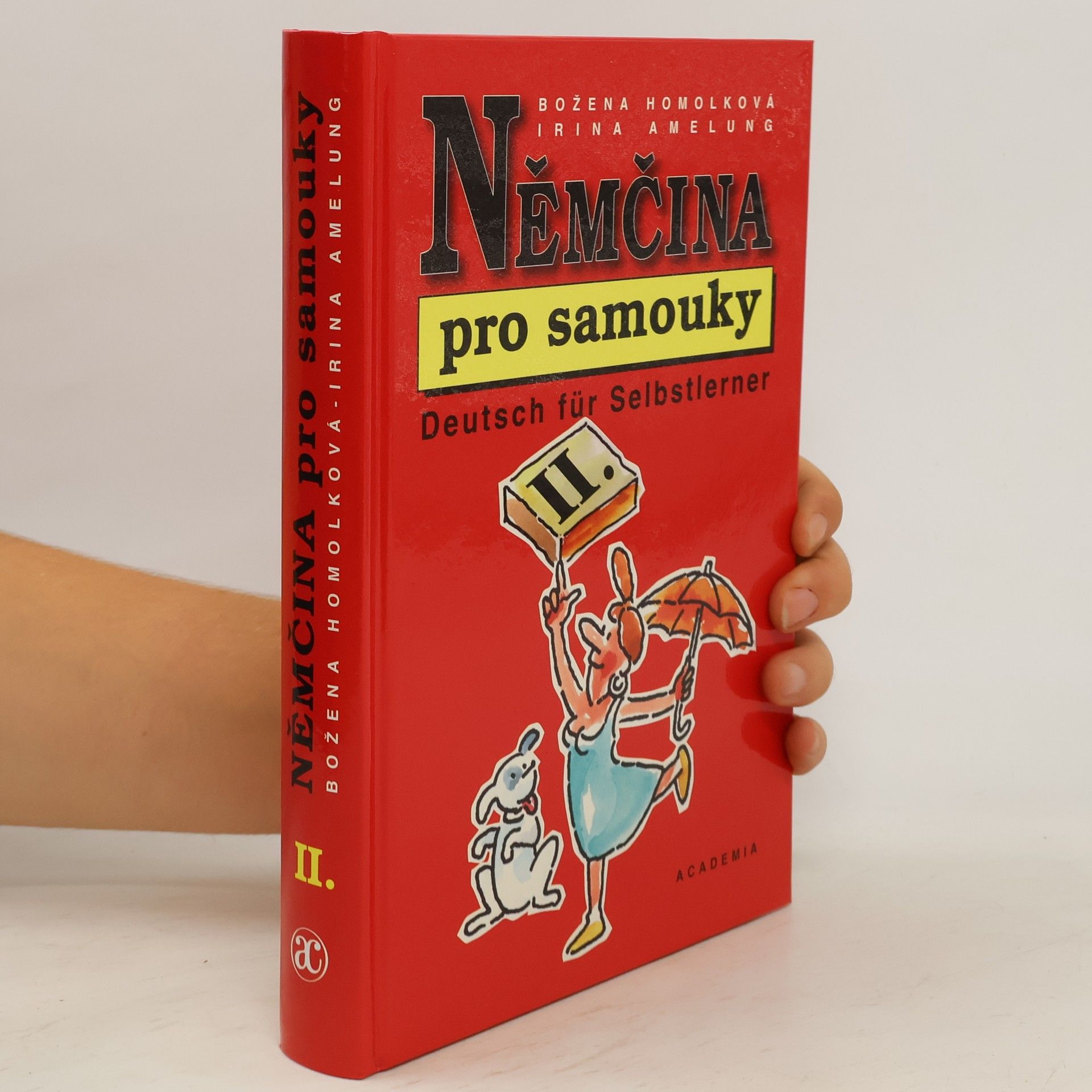 Božena Homolková Němčina pro samouky II. = Deutsch für Selbstlerner II.