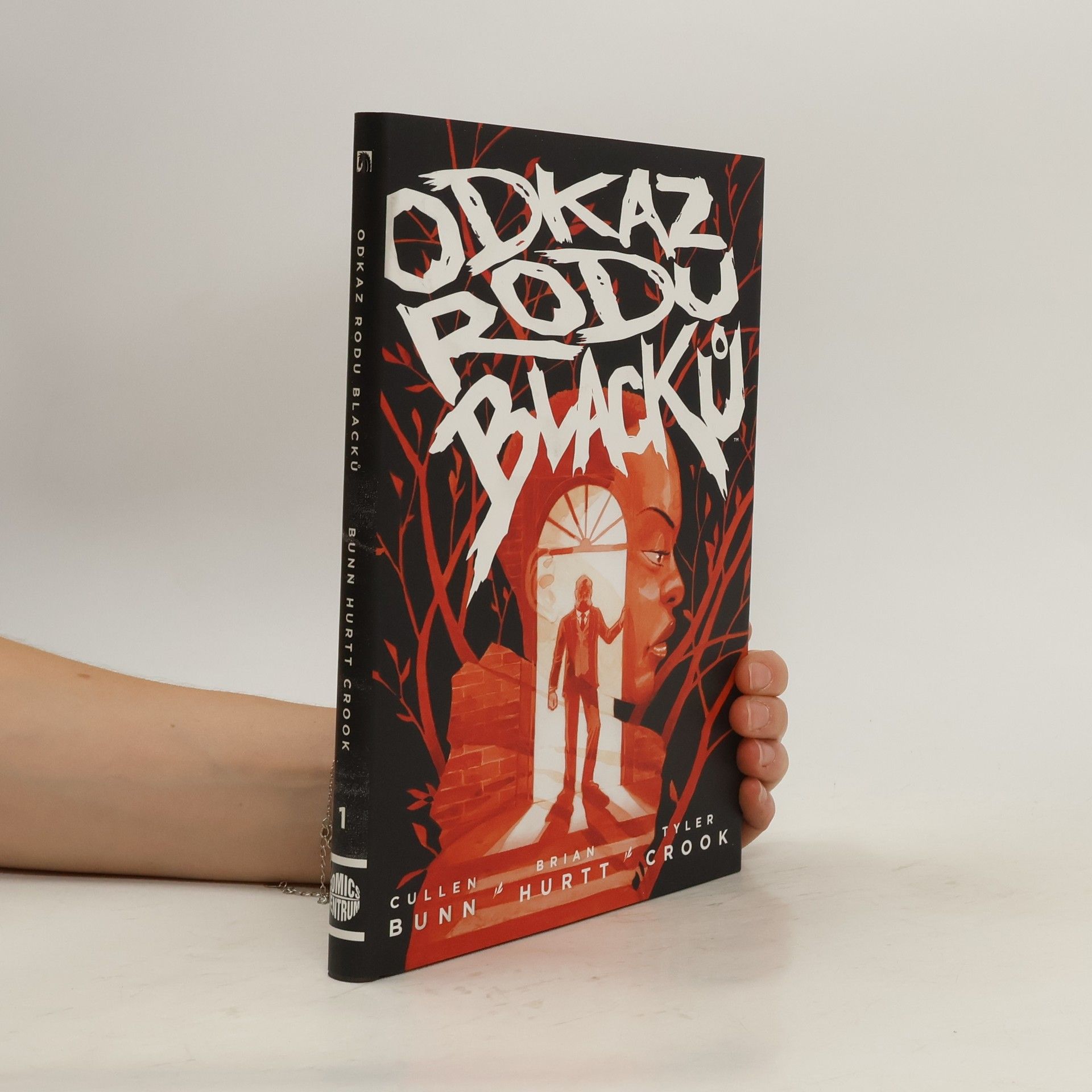 Cullen Bunn Odkaz rodu Blacků 1