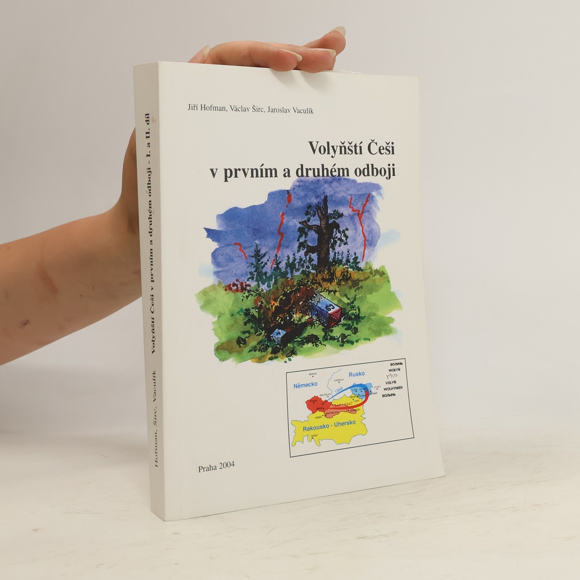 Jaroslav Vaculík Volyňští Češi v prvním a druhém odboji