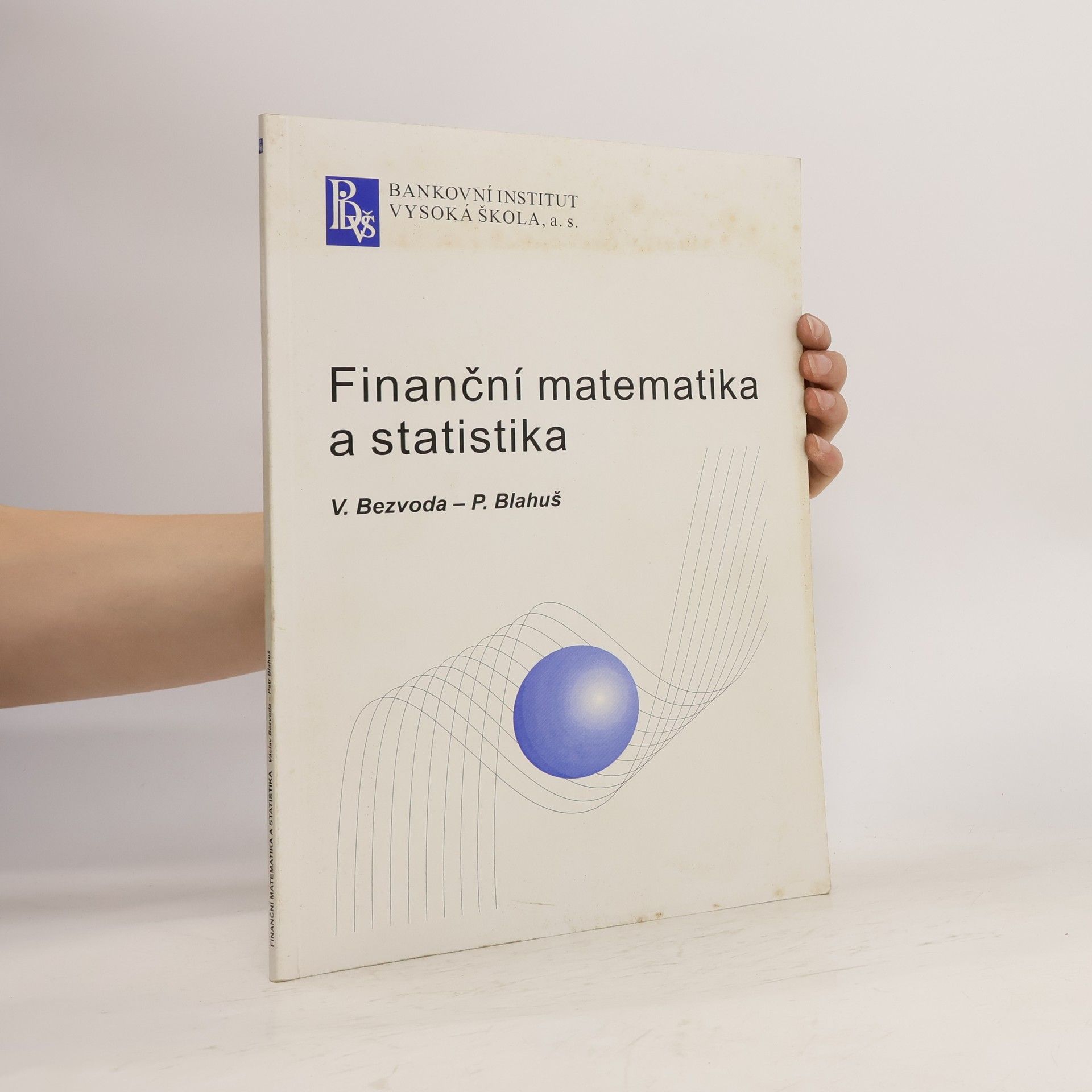 Václav Bezvoda Finanční matematika a statistika