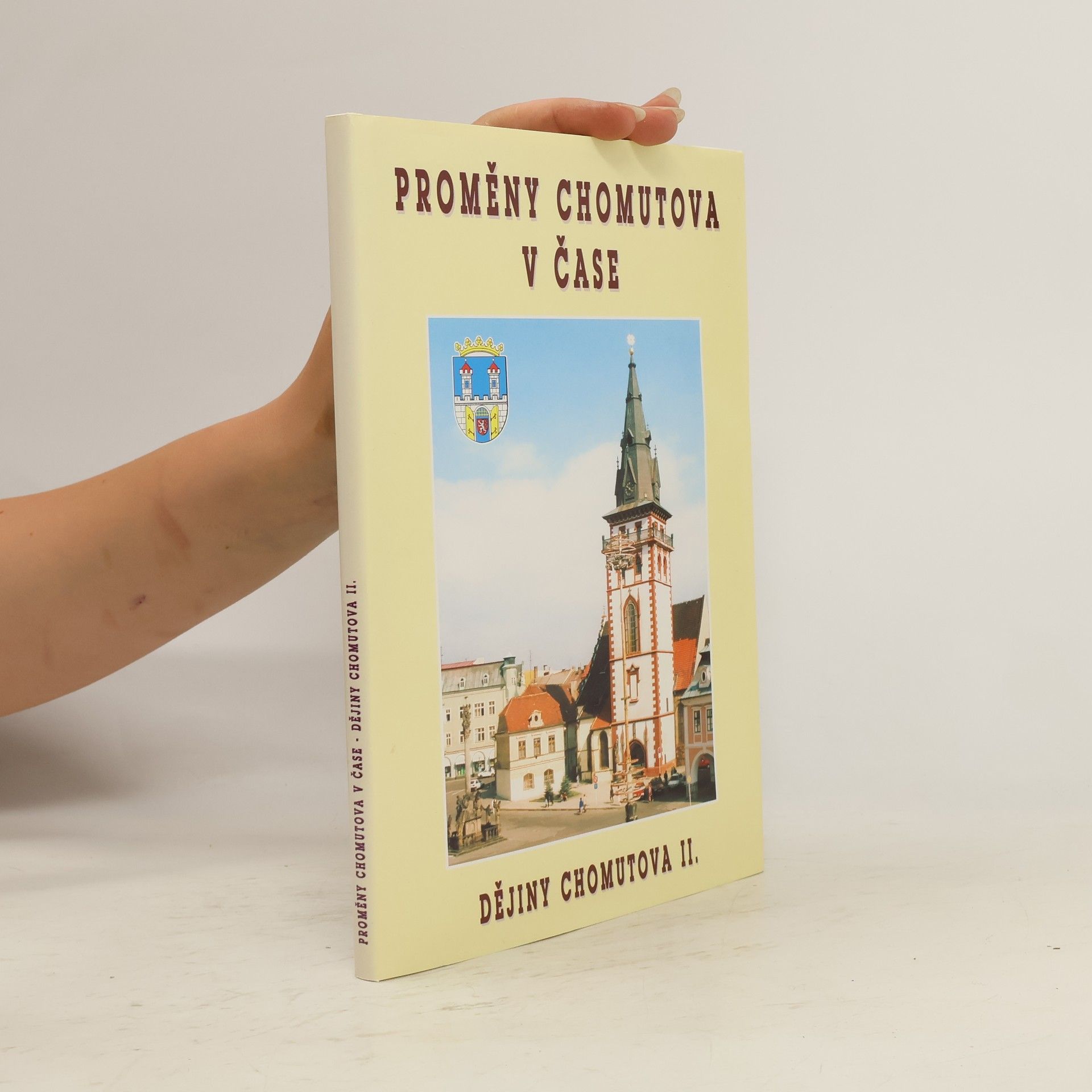 Hugo Sedláček Proměny Chomutova v čase. Dějiny Chomutova II.